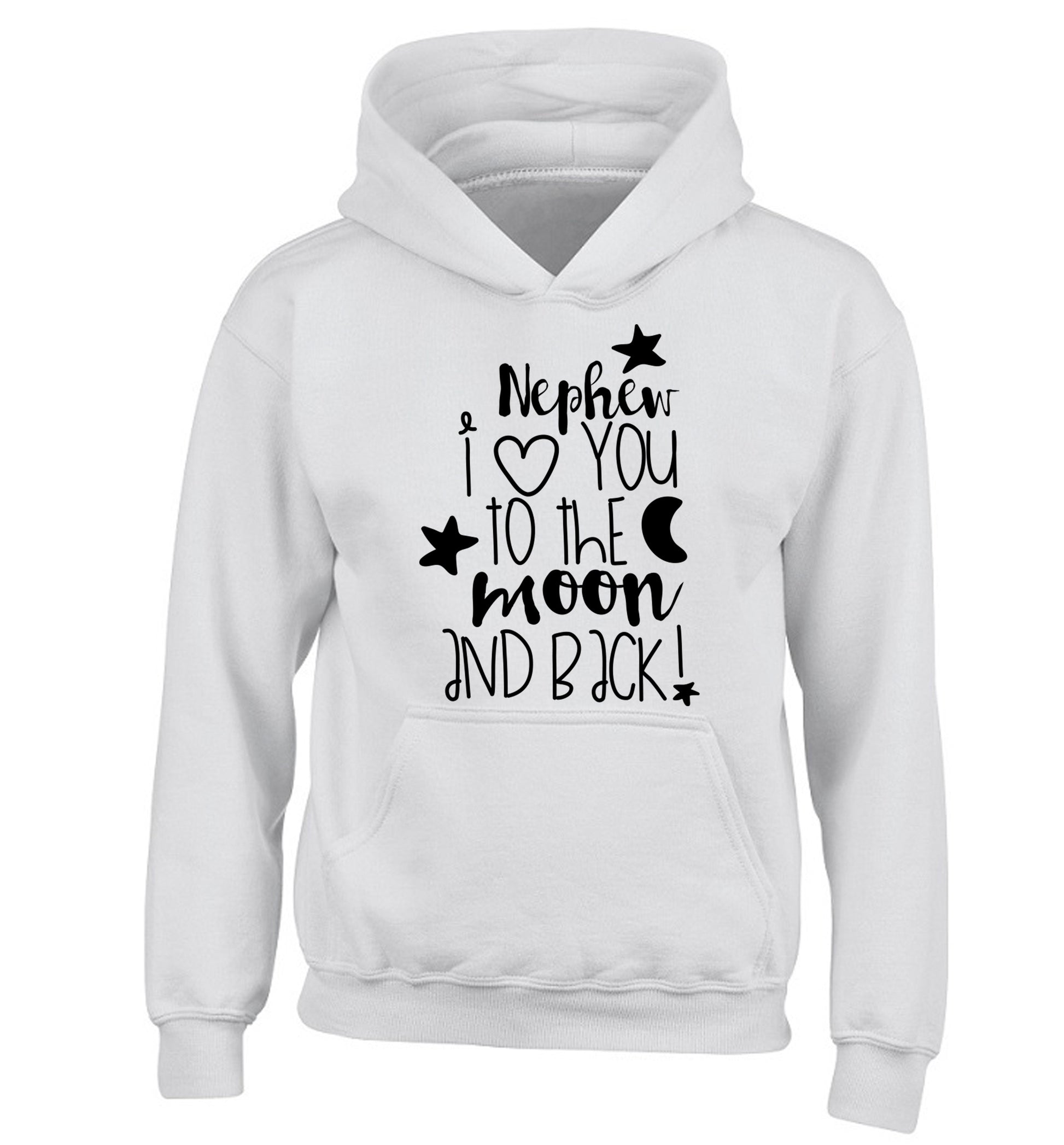 Nephew I love you to the moon and back children's white hoodie 12-14 Years