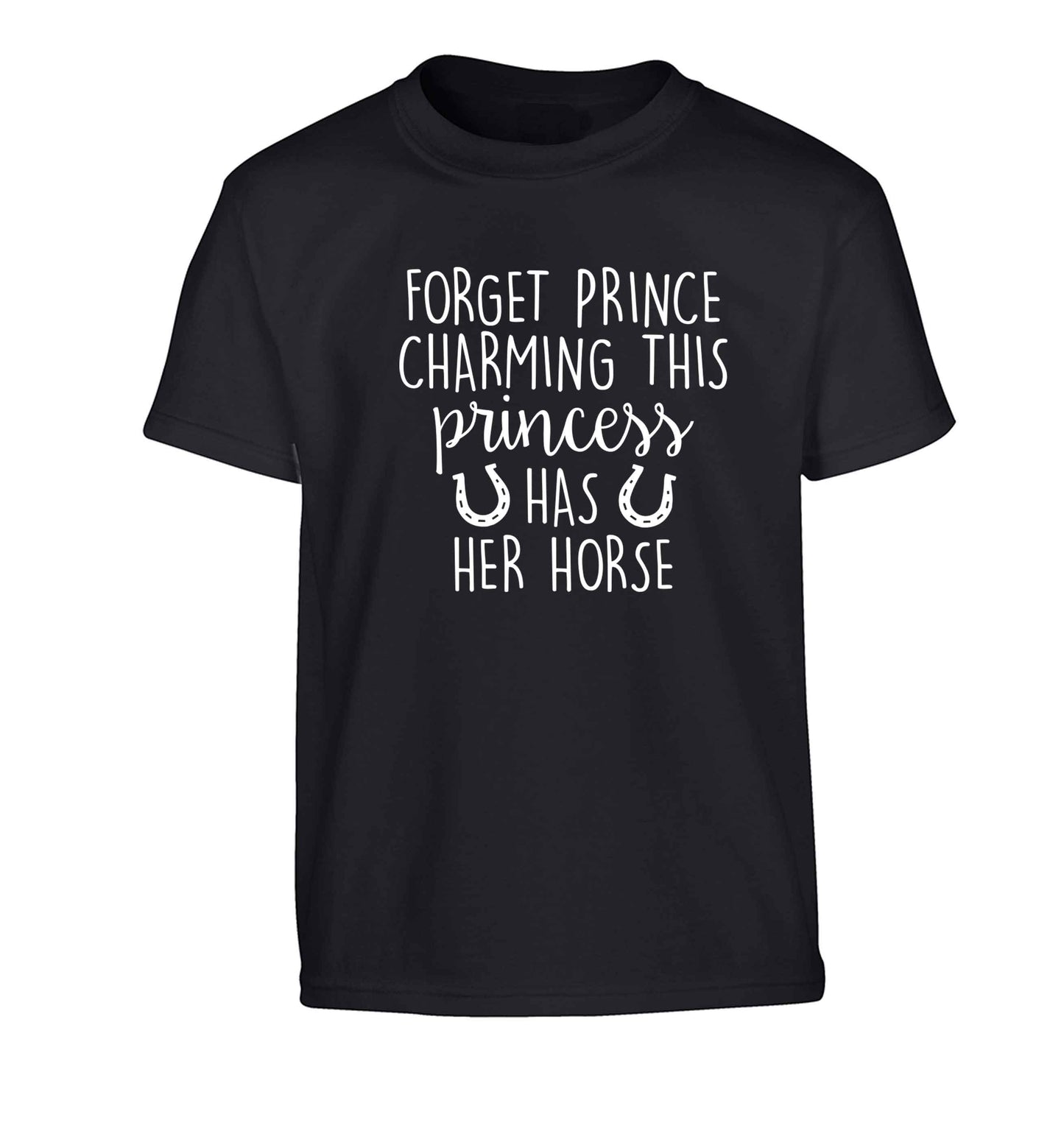 Forget prince charming this princess has her horse Children's black Tshirt 12-13 Years