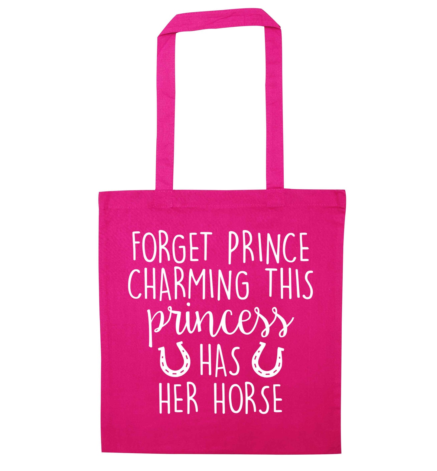 Forget prince charming this princess has her horse pink tote bag
