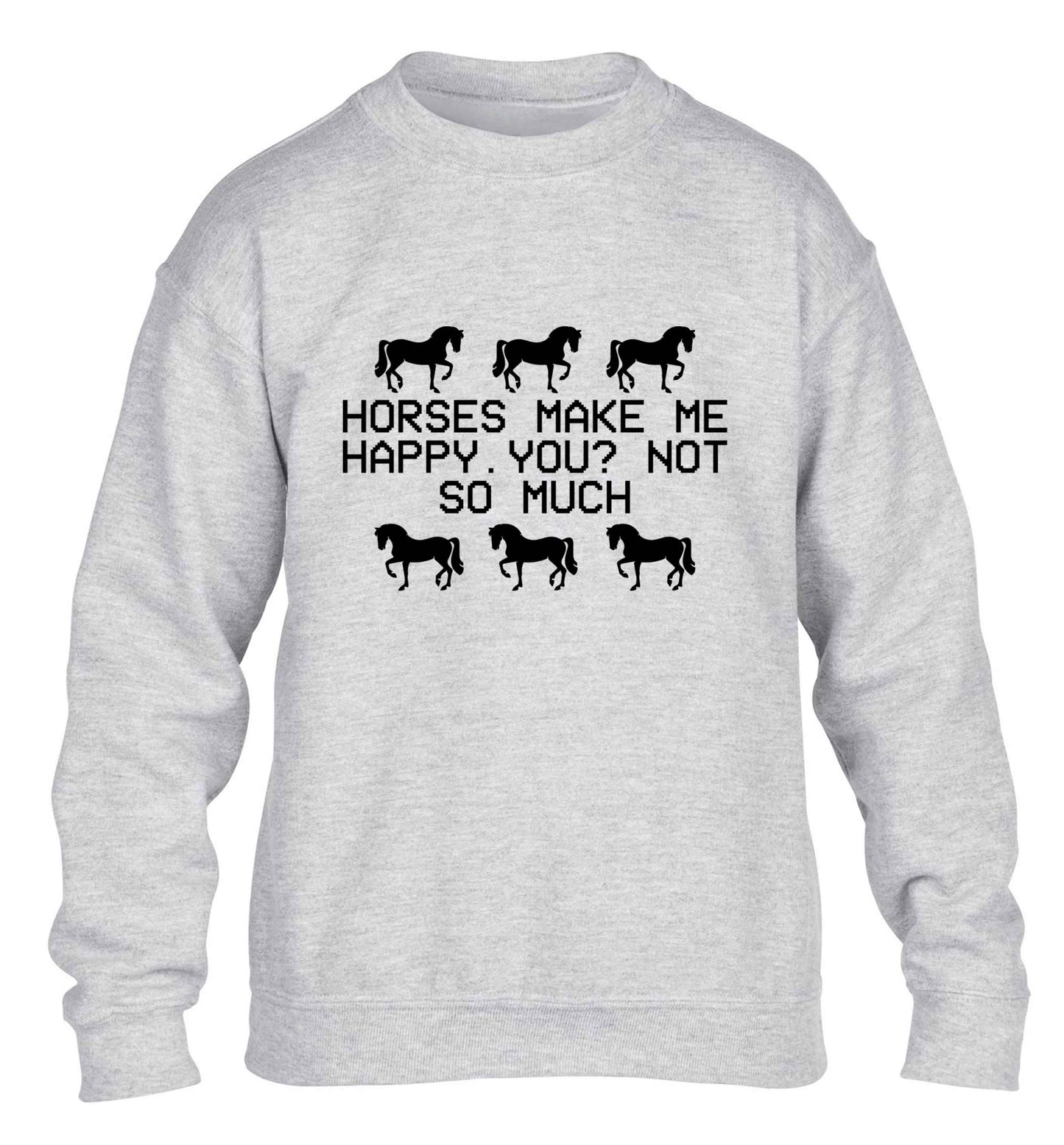Horses make me happy, you not so much children's grey sweater 12-13 Years