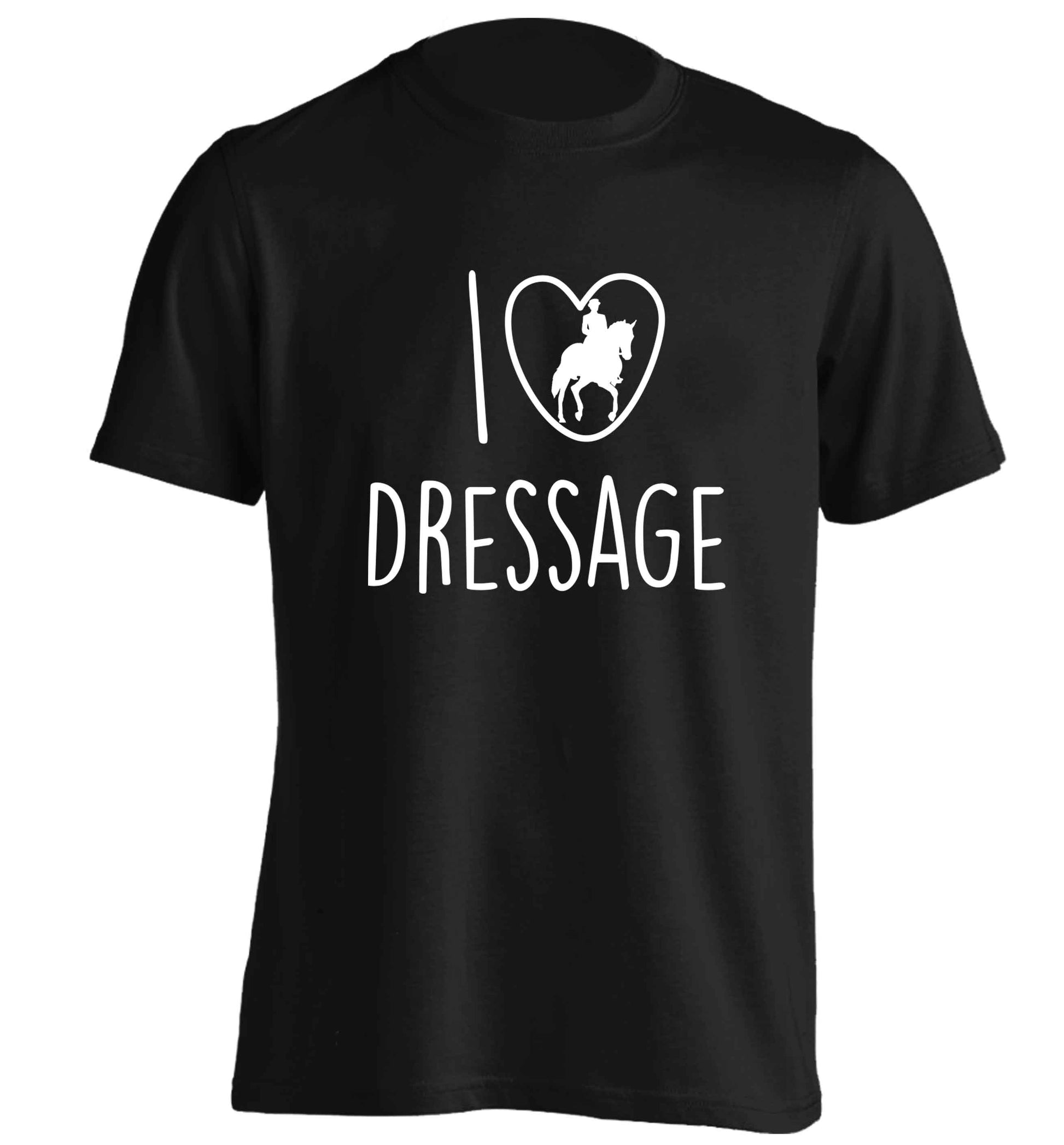 I love dressage adults unisex black Tshirt 2XL