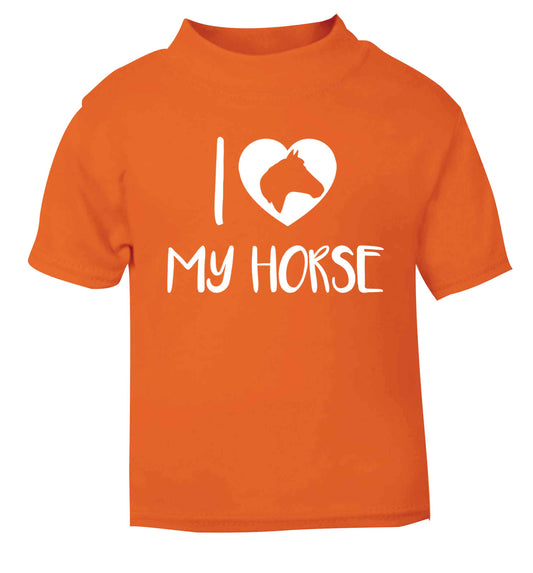 I love my horse orange baby toddler Tshirt 2 Years