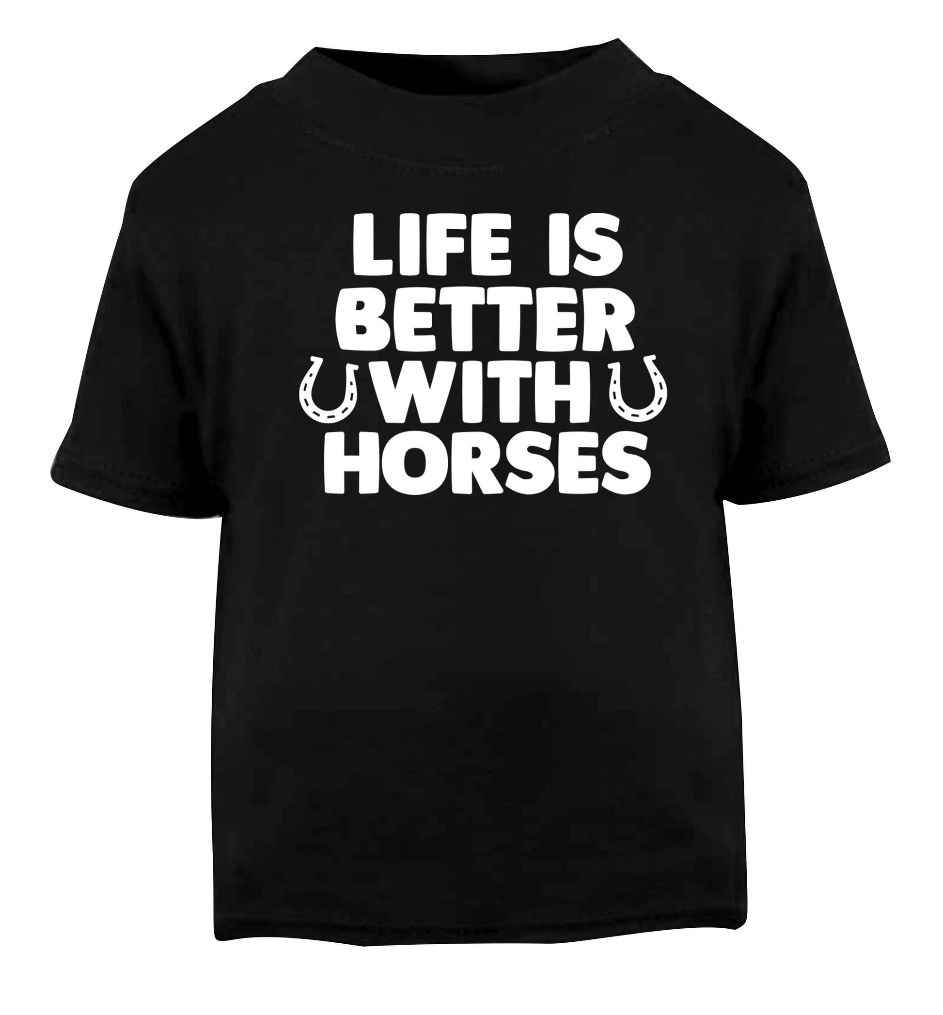 Life is better with horses Black baby toddler Tshirt 2 years