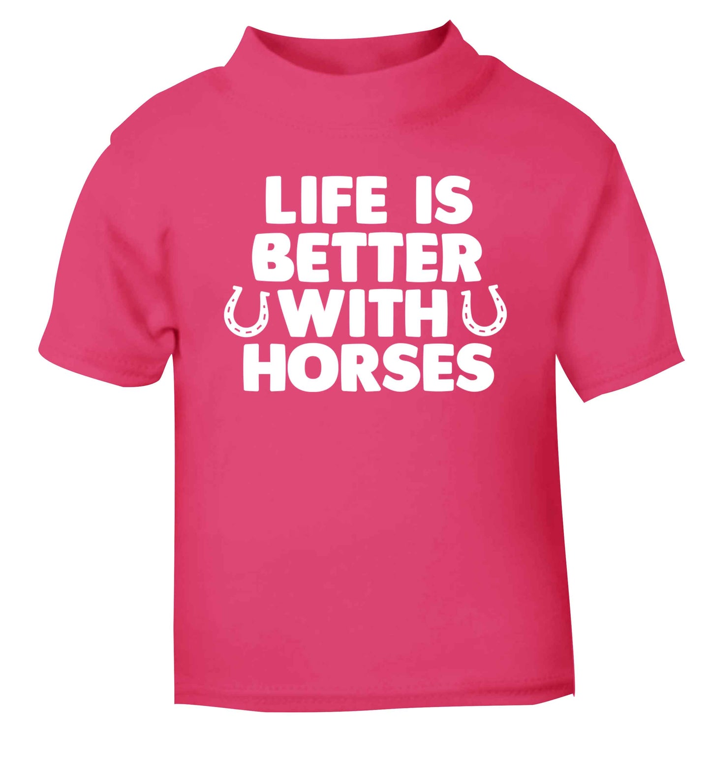 Life is better with horses pink baby toddler Tshirt 2 Years