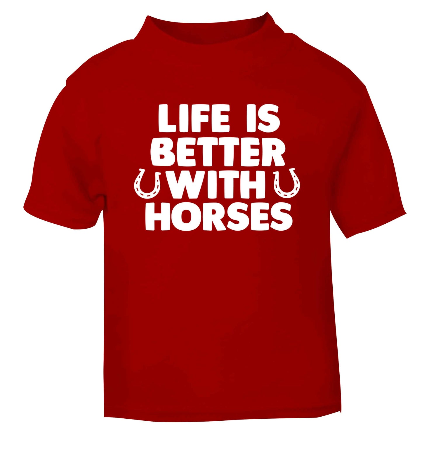 Life is better with horses red baby toddler Tshirt 2 Years