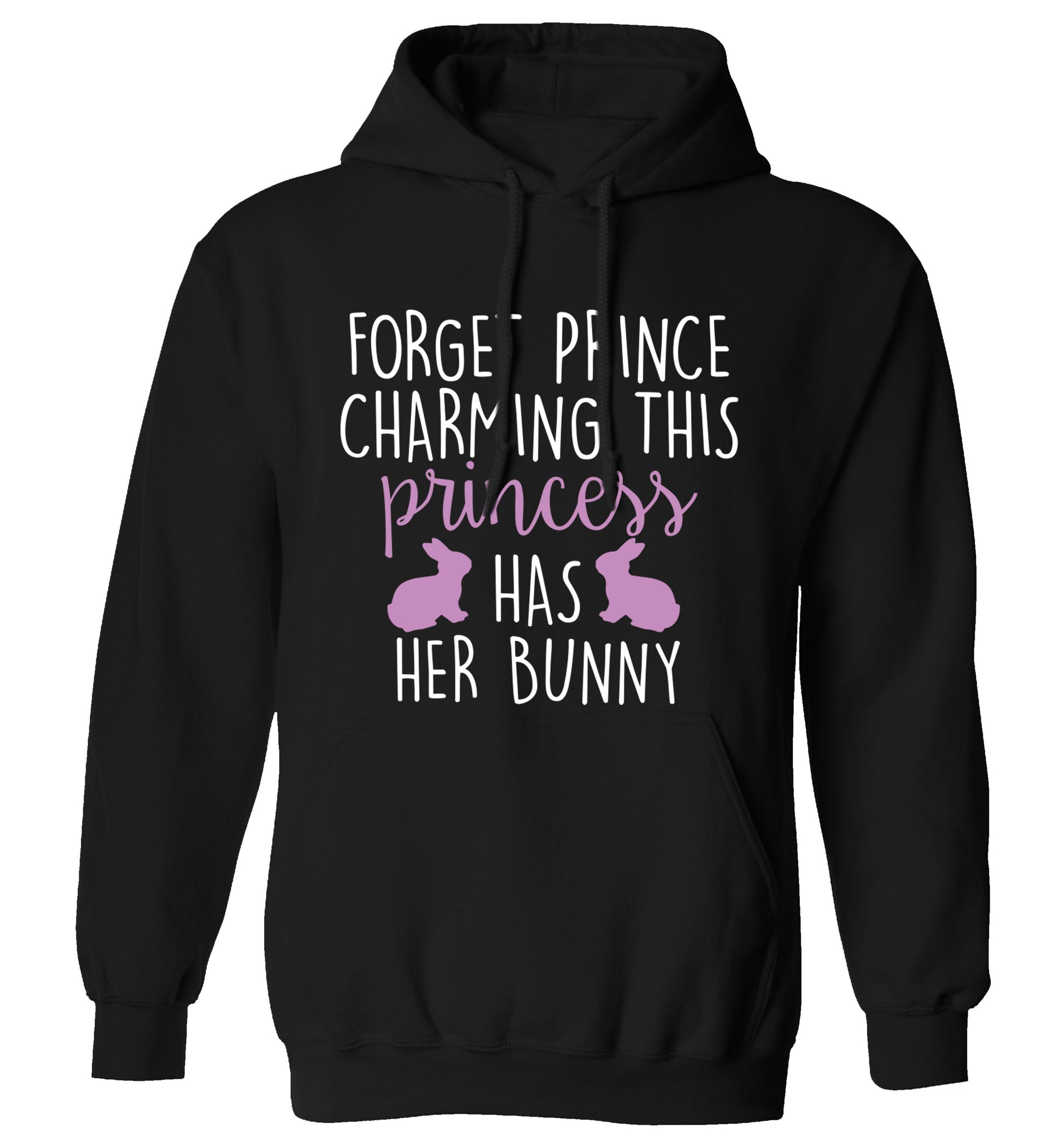 Forget prince charming this princess has her bunny adults unisex black hoodie 2XL