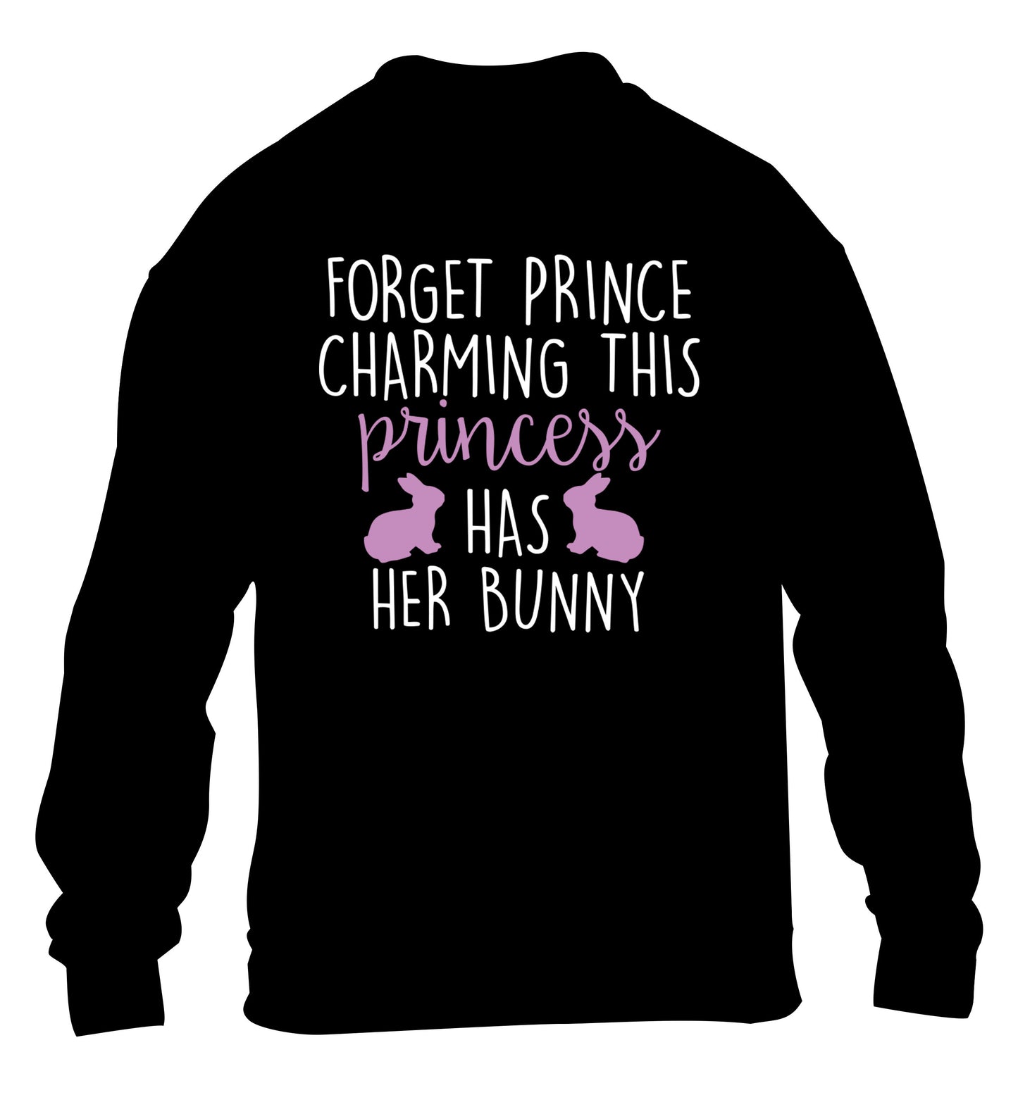 Forget prince charming this princess has her bunny children's black  sweater 12-14 Years