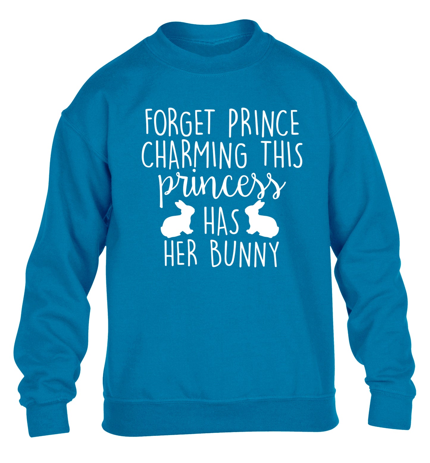 Forget prince charming this princess has her bunny children's blue  sweater 12-14 Years