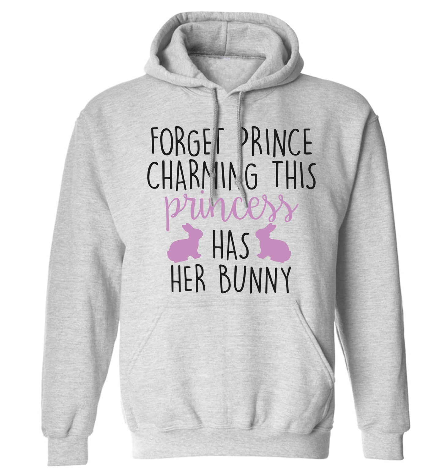 Forget prince charming this princess has her bunny adults unisex grey hoodie 2XL