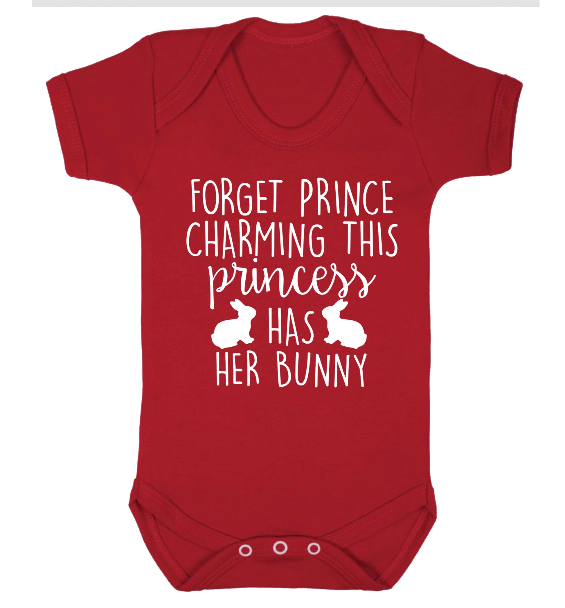 Forget prince charming this princess has her bunny Baby Vest red 18-24 months