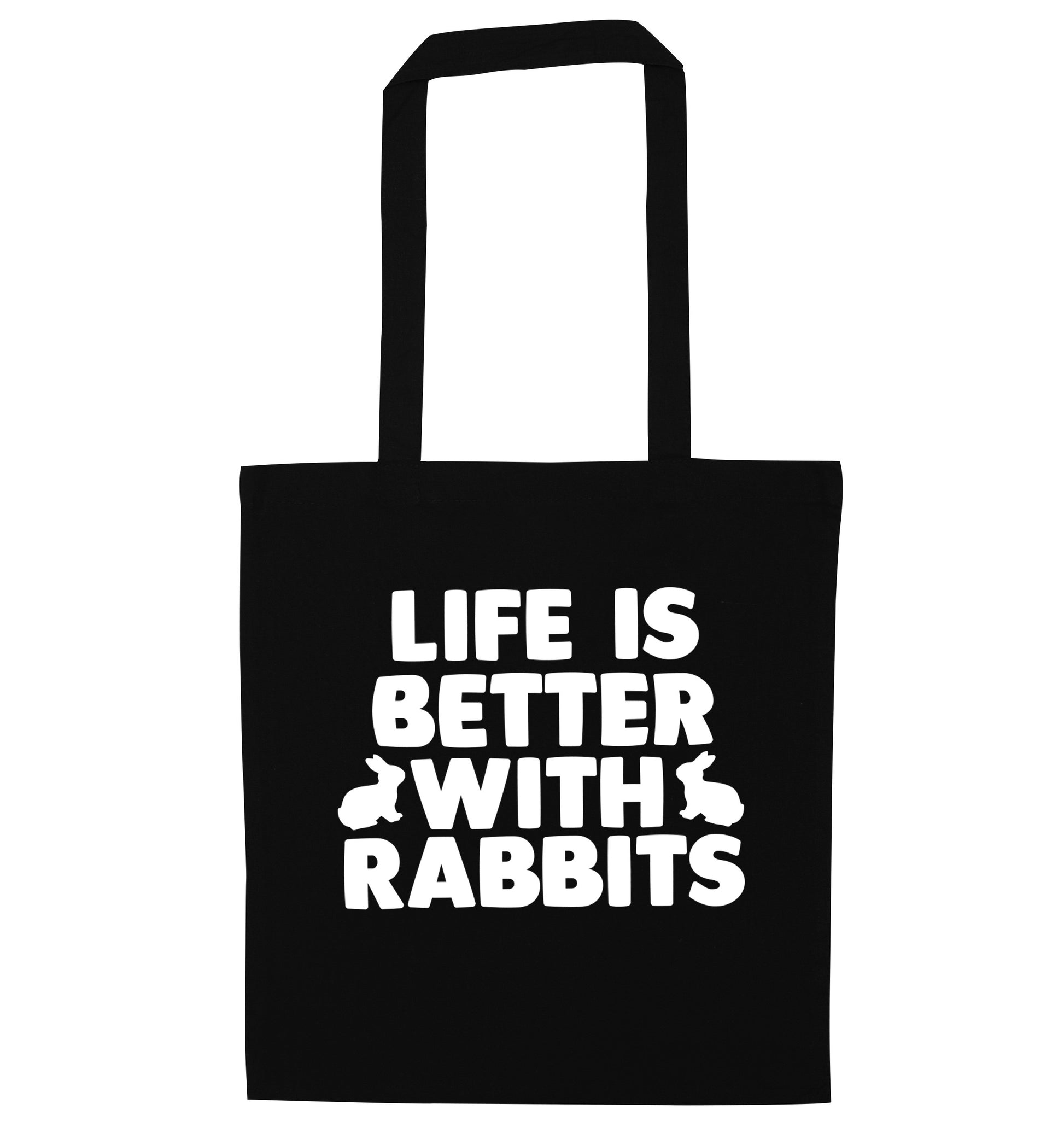 Life is better with rabbits black tote bag