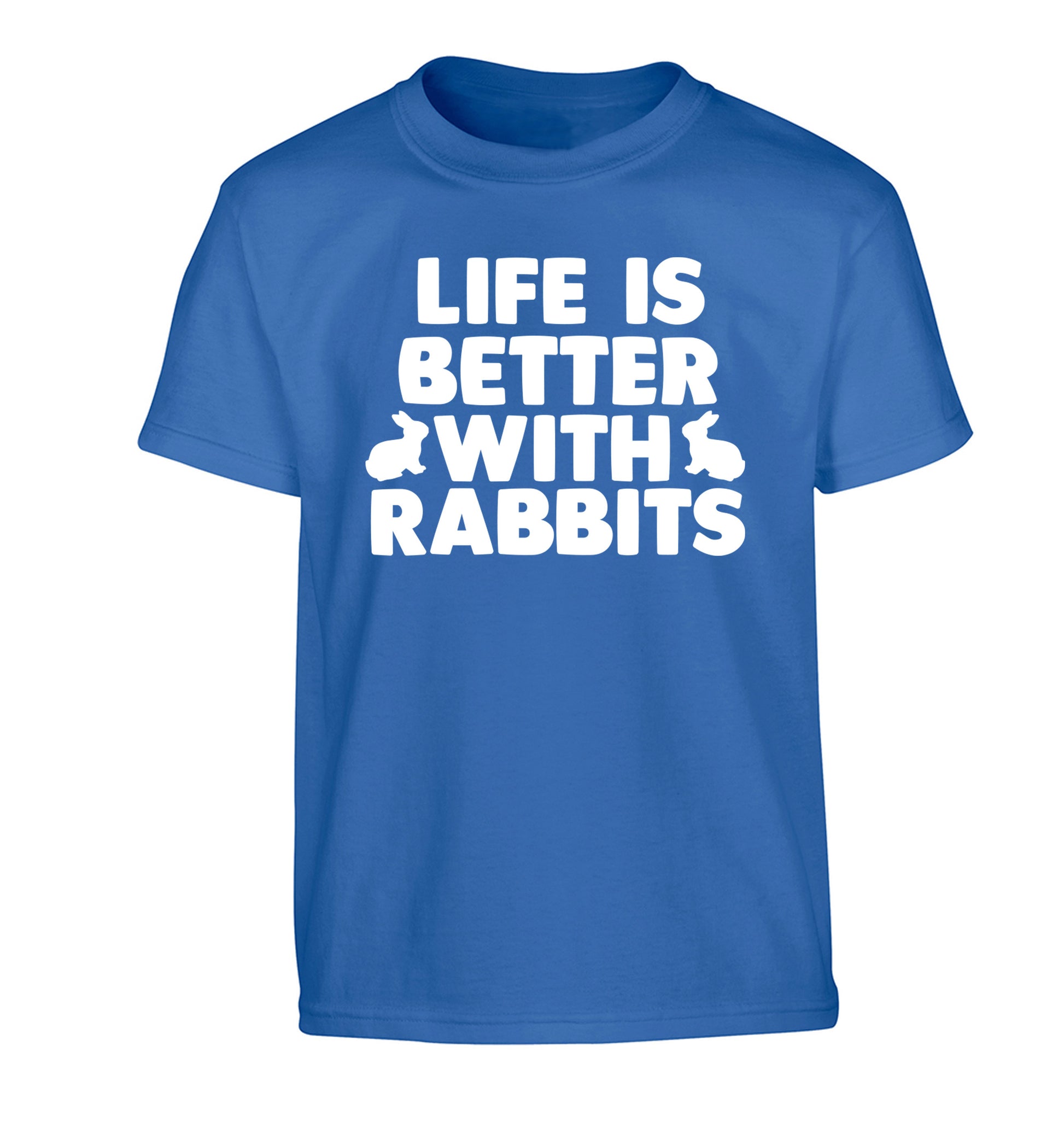 Life is better with rabbits Children's blue Tshirt 12-14 Years