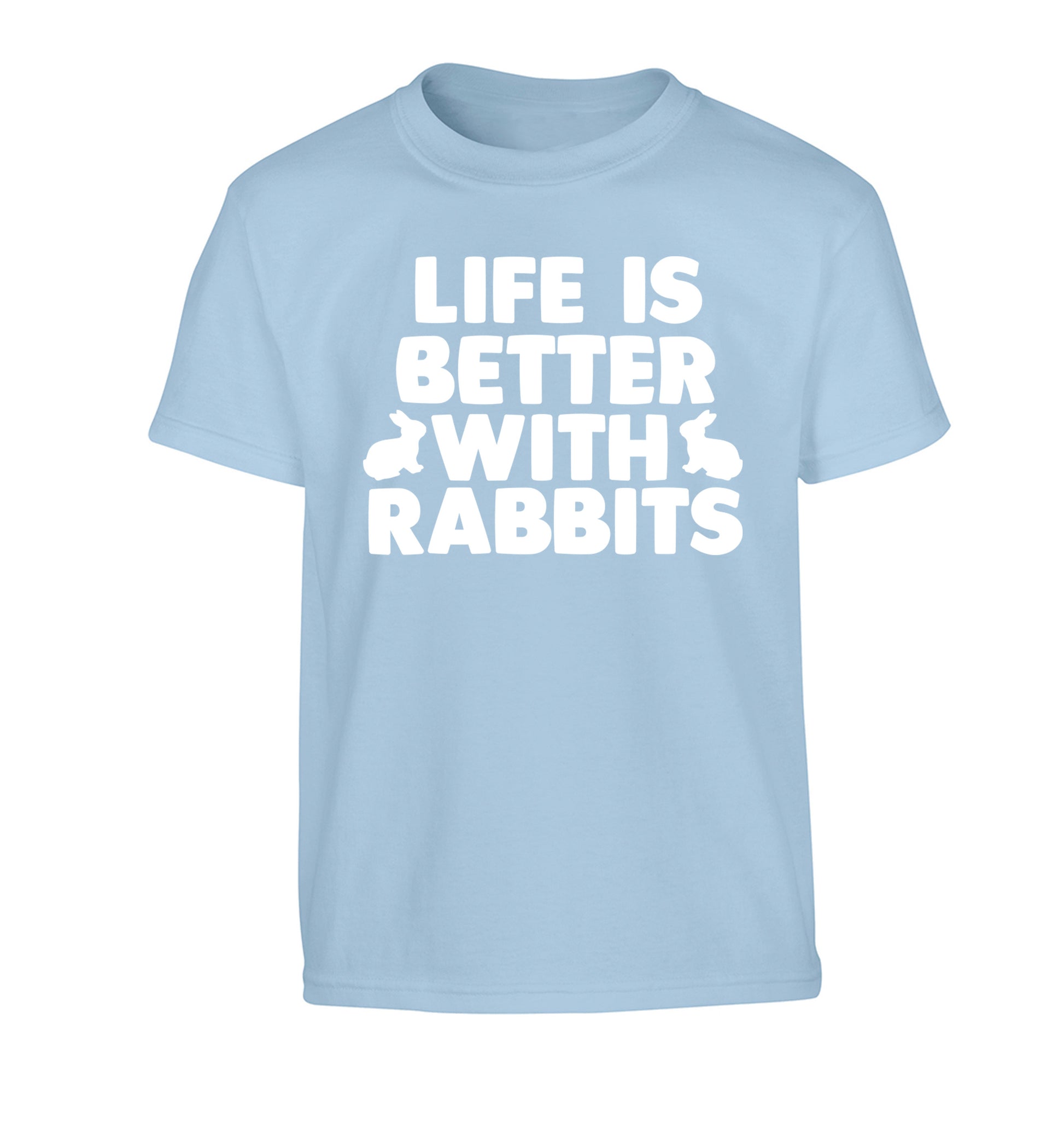 Life is better with rabbits Children's light blue Tshirt 12-14 Years