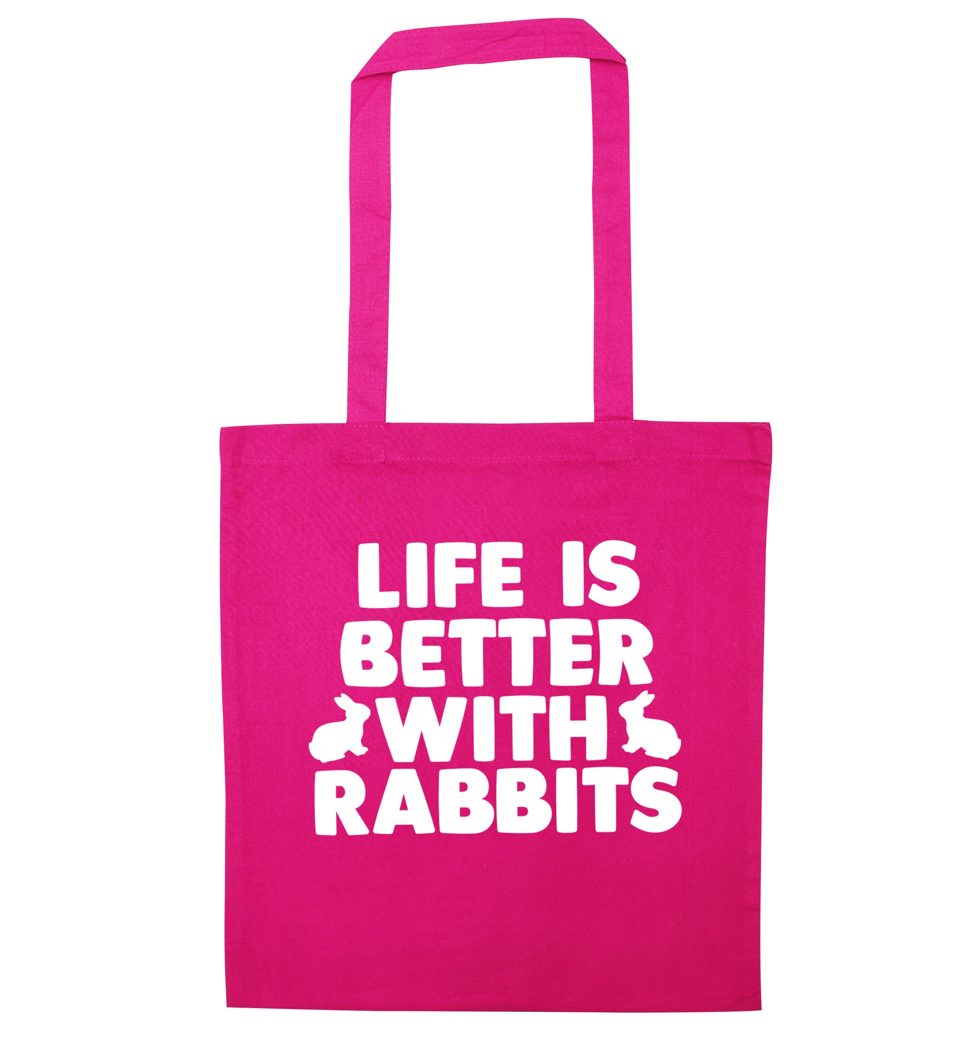 Life is better with rabbits pink tote bag