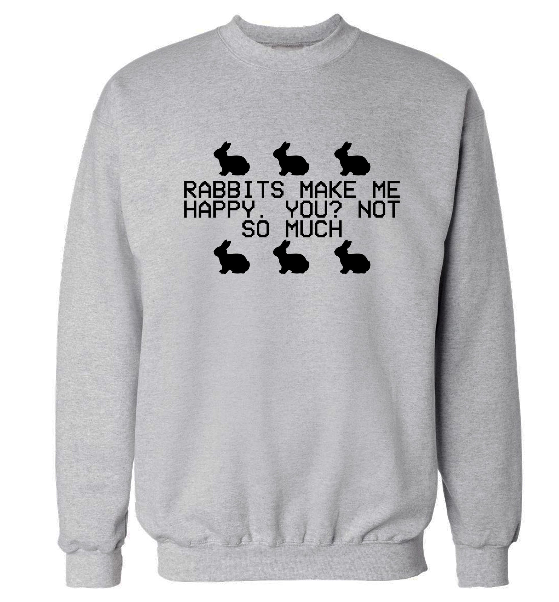 Rabbits make me happy, you not so much Adult's unisex grey  sweater 2XL