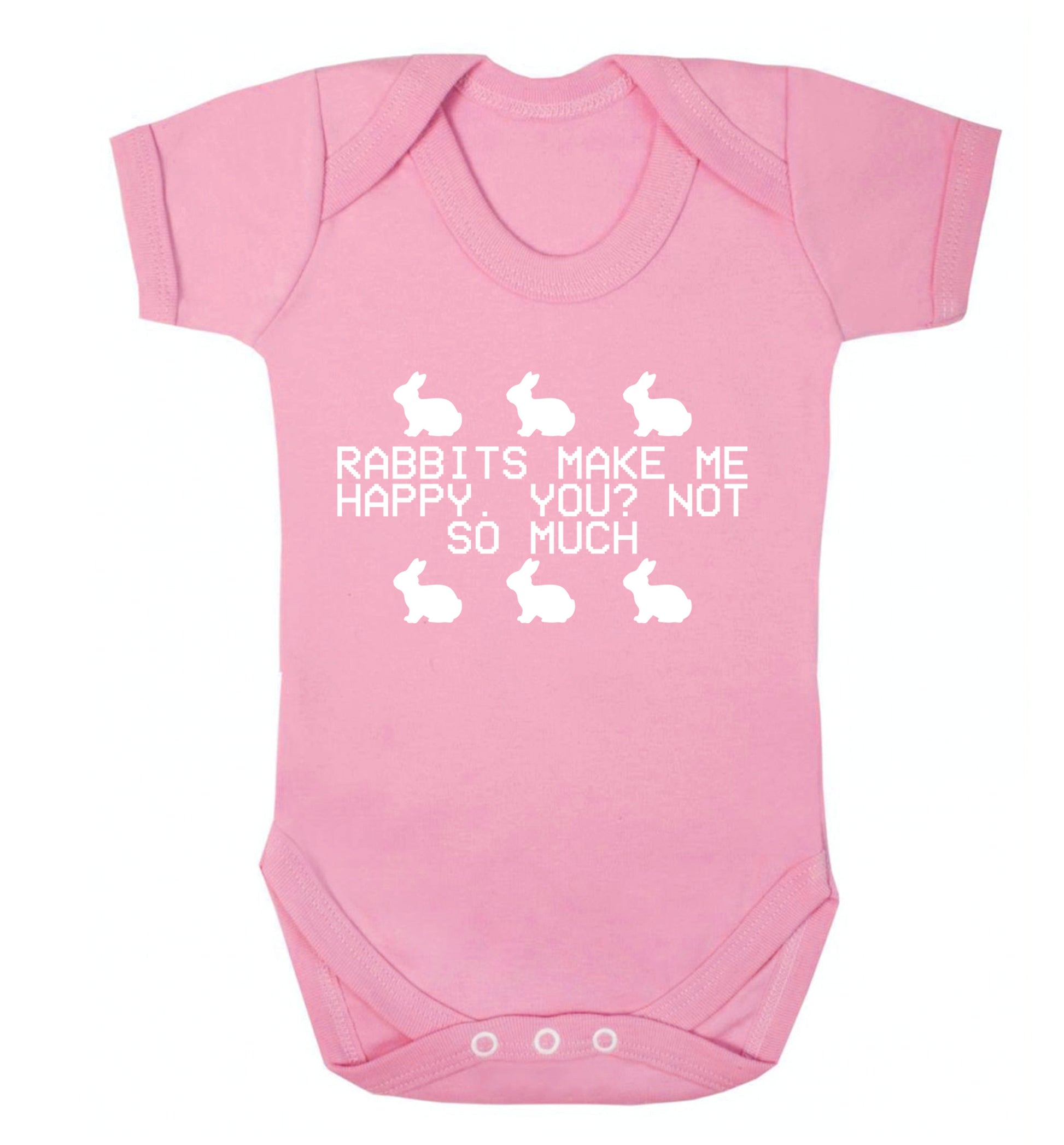 Rabbits make me happy, you not so much Baby Vest pale pink 18-24 months