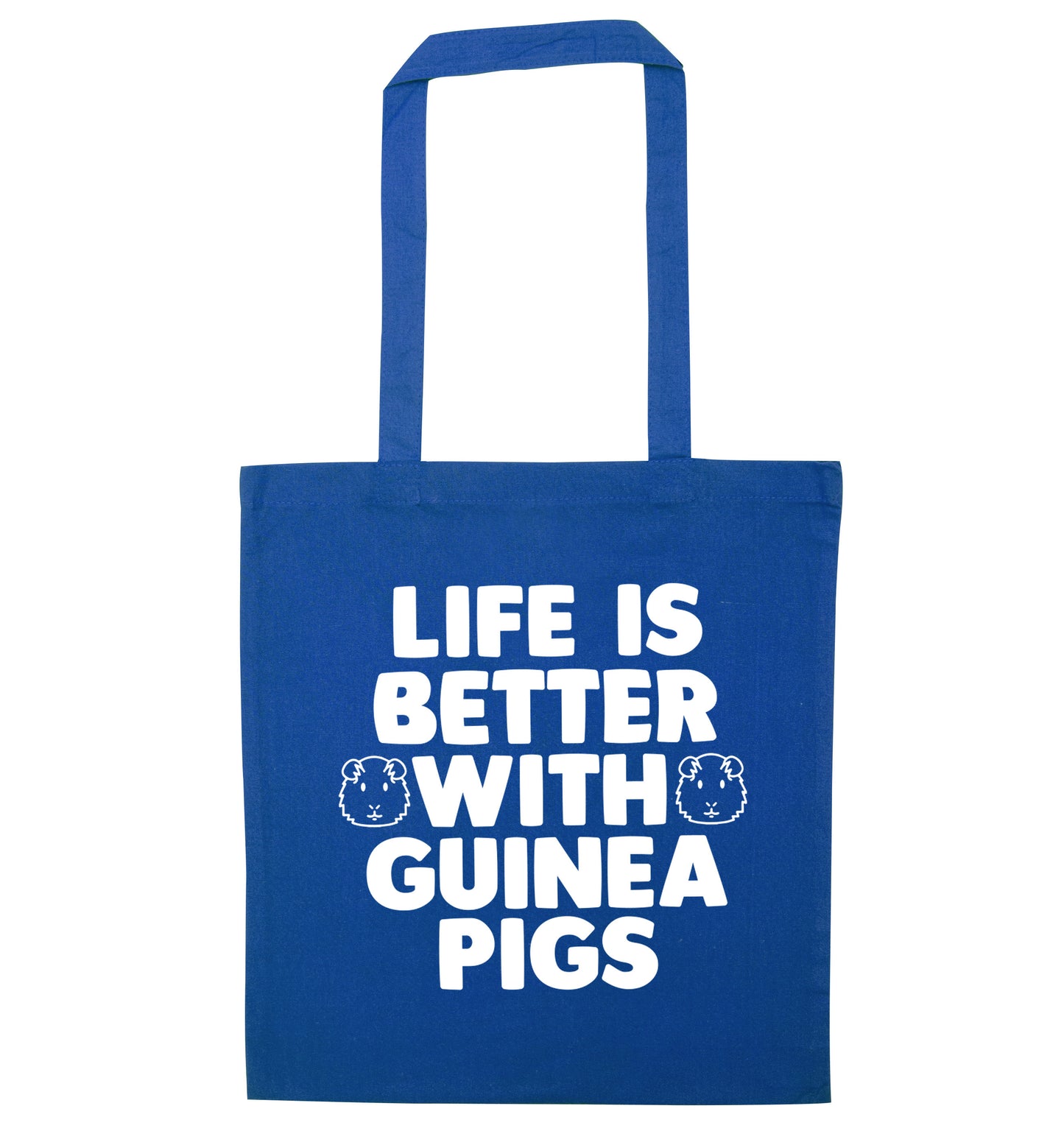 Life is better with guinea pigs blue tote bag