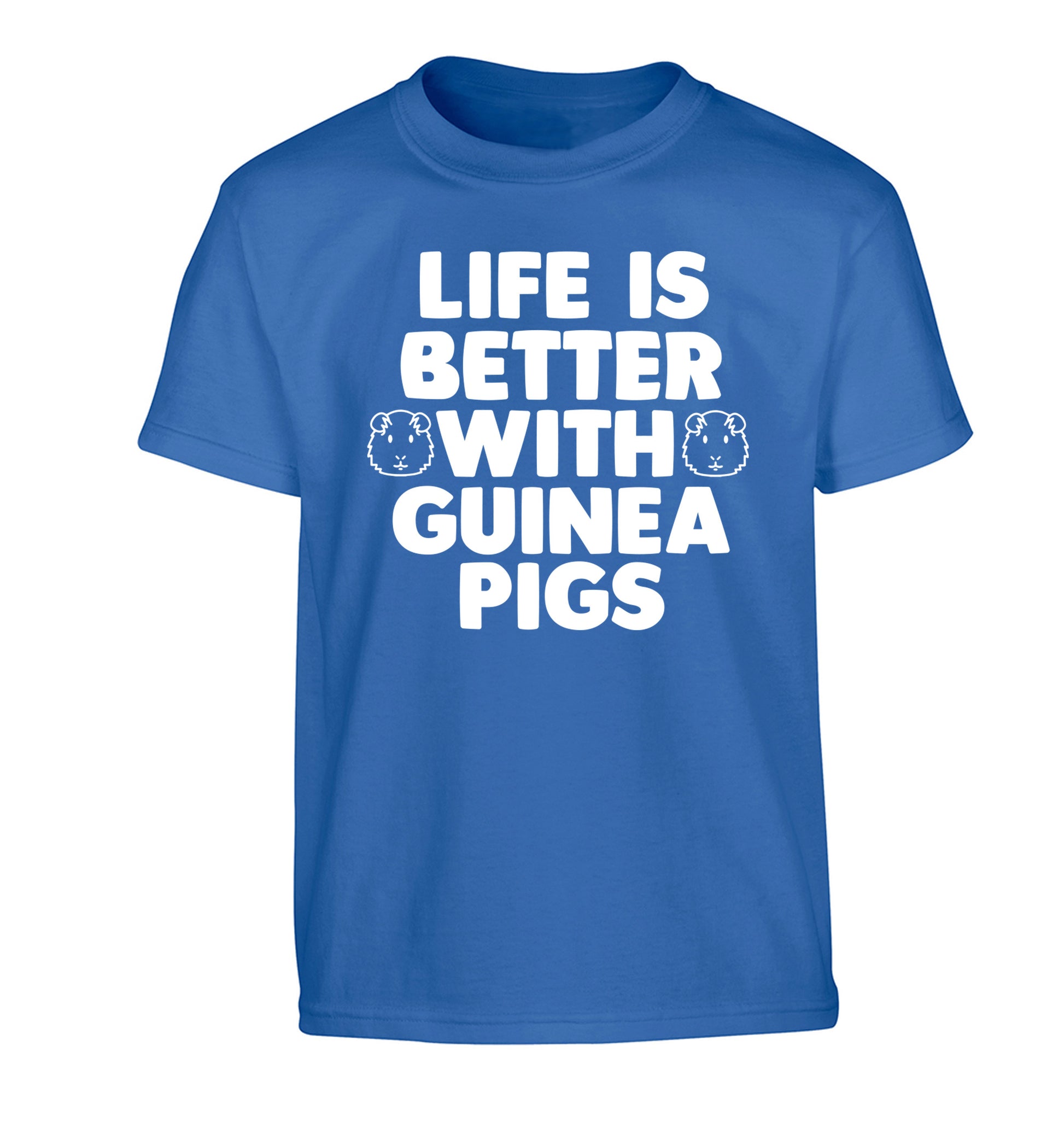 Life is better with guinea pigs Children's blue Tshirt 12-14 Years