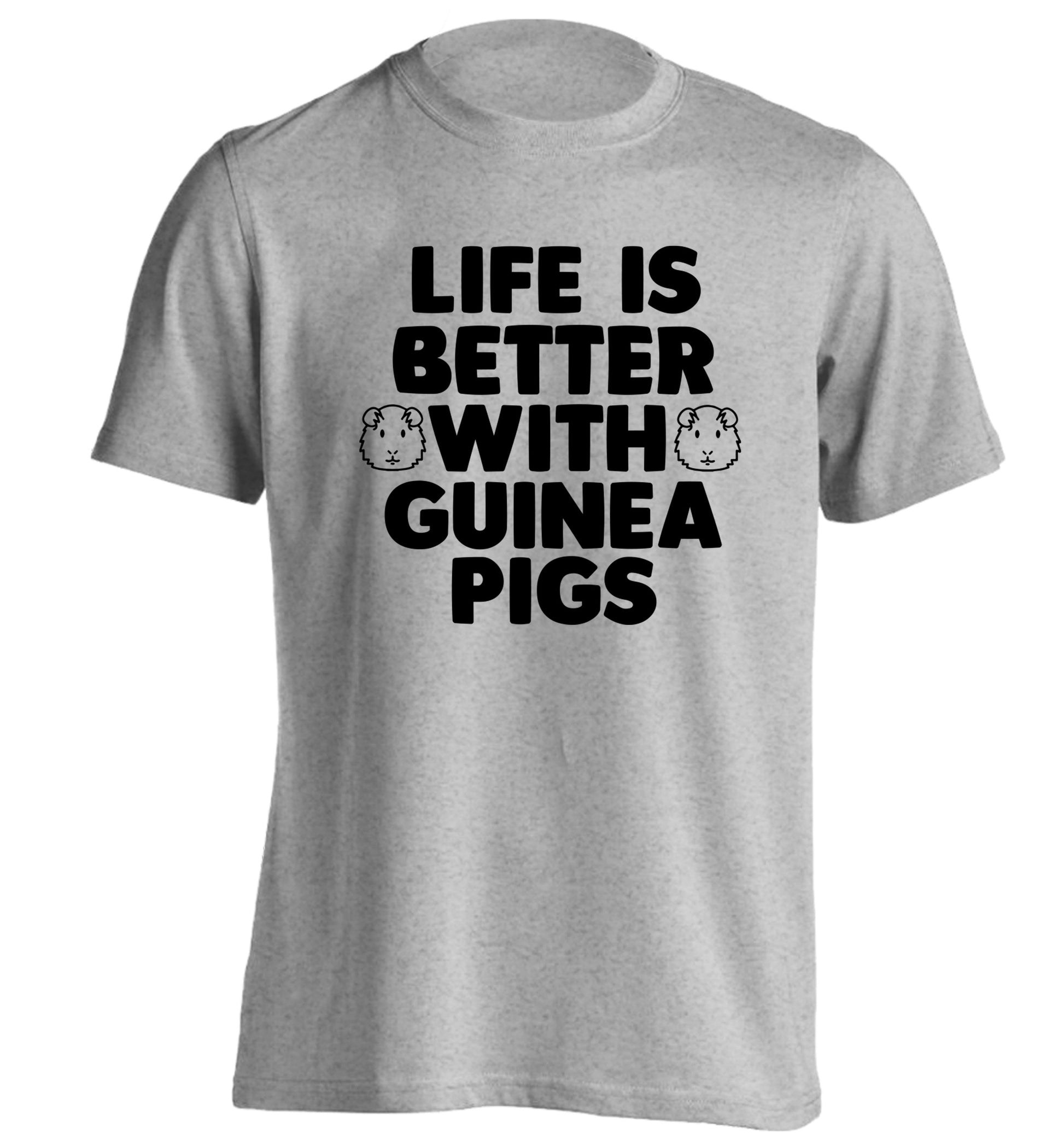 Life is better with guinea pigs adults unisex grey Tshirt 2XL