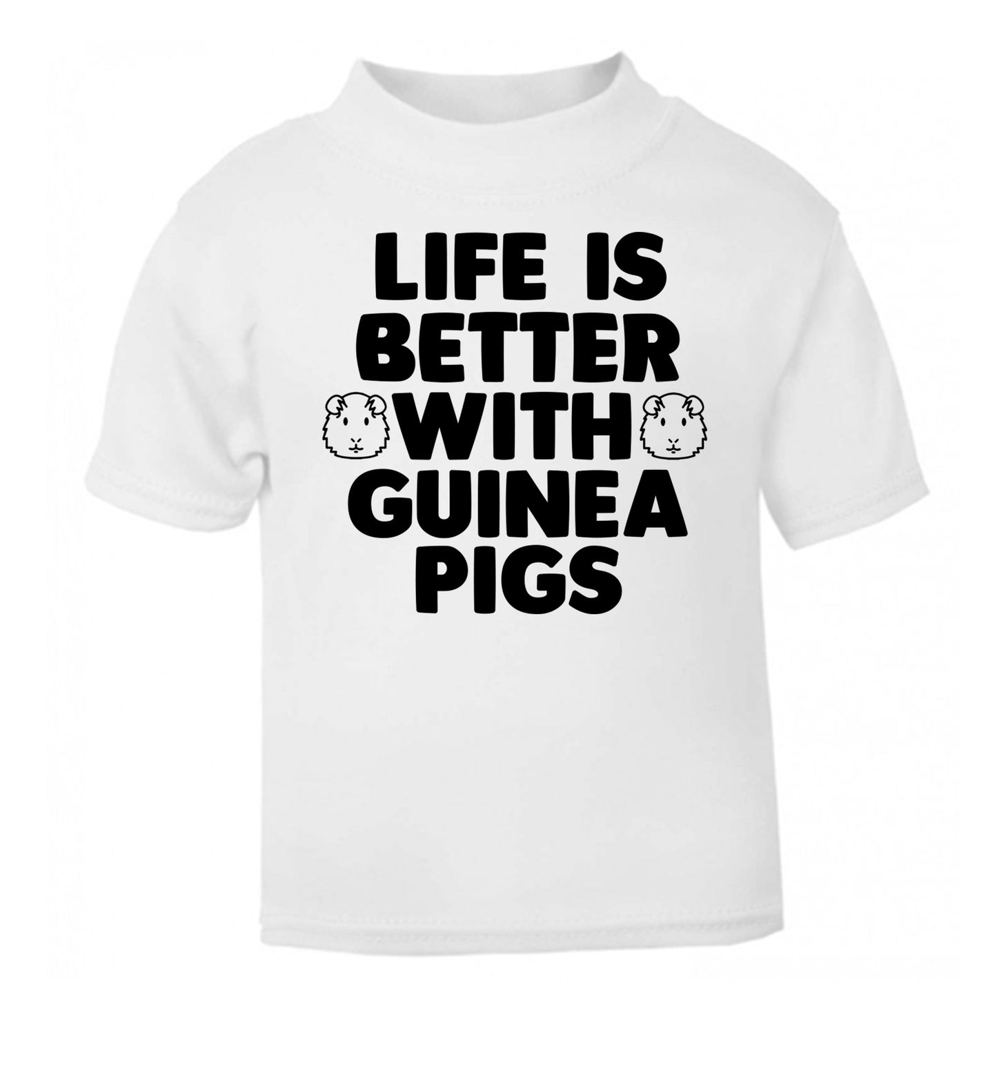 Life is better with guinea pigs white Baby Toddler Tshirt 2 Years