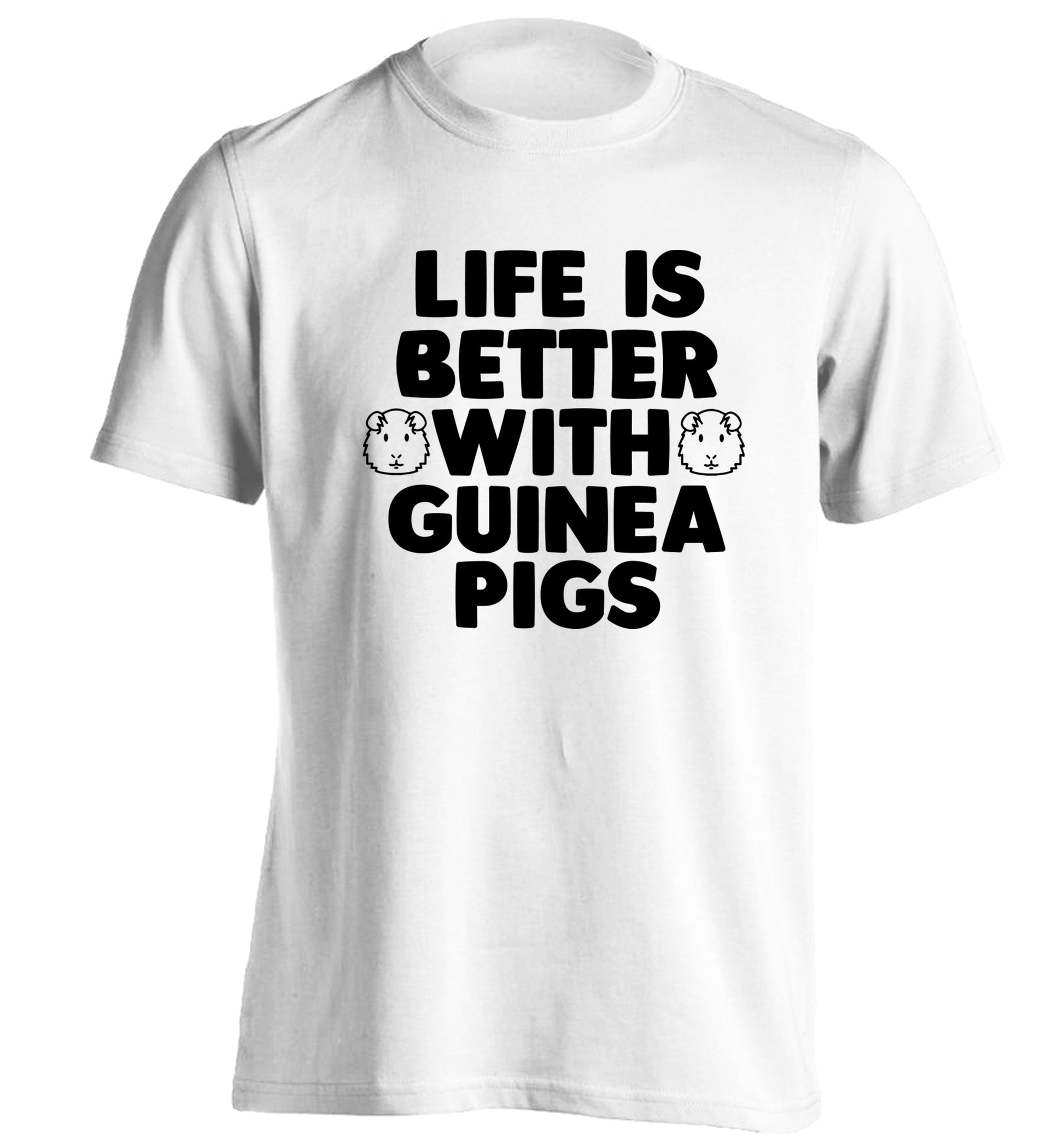 Life is better with guinea pigs adults unisex white Tshirt 2XL