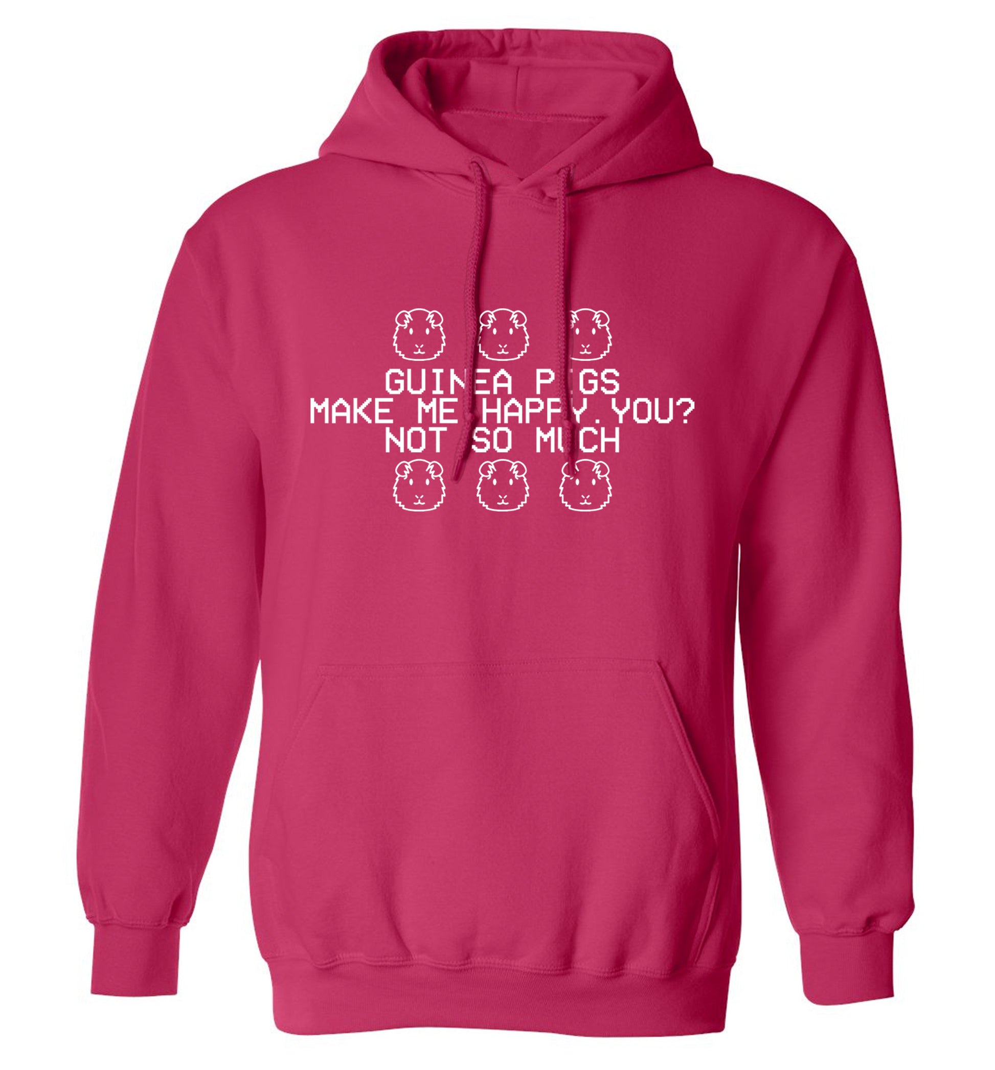 Guinea pigs make me happy, you not so much adults unisex pink hoodie 2XL