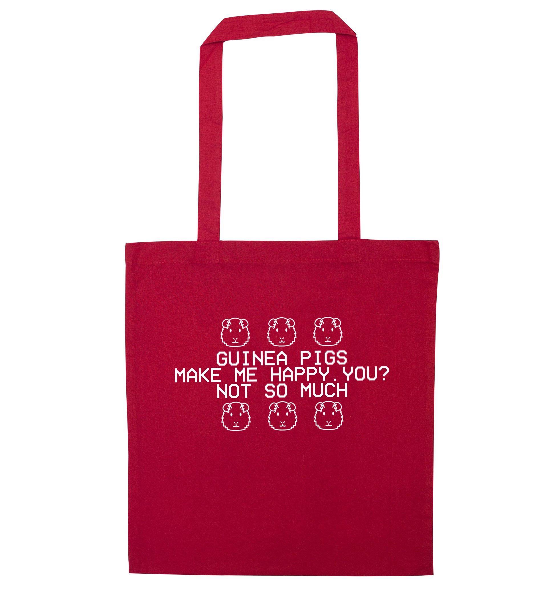 Guinea pigs make me happy, you not so much red tote bag