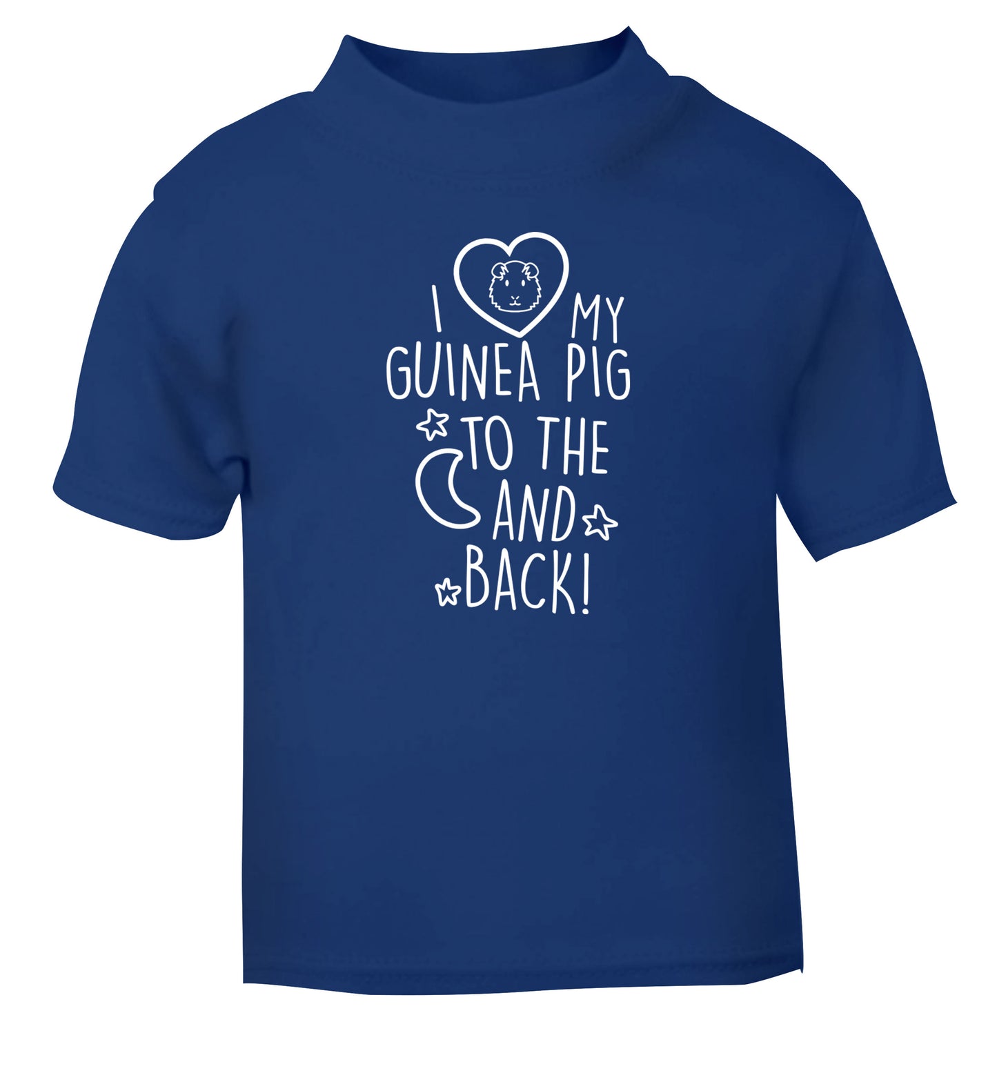 I love my guinea pig to the moon and back blue Baby Toddler Tshirt 2 Years