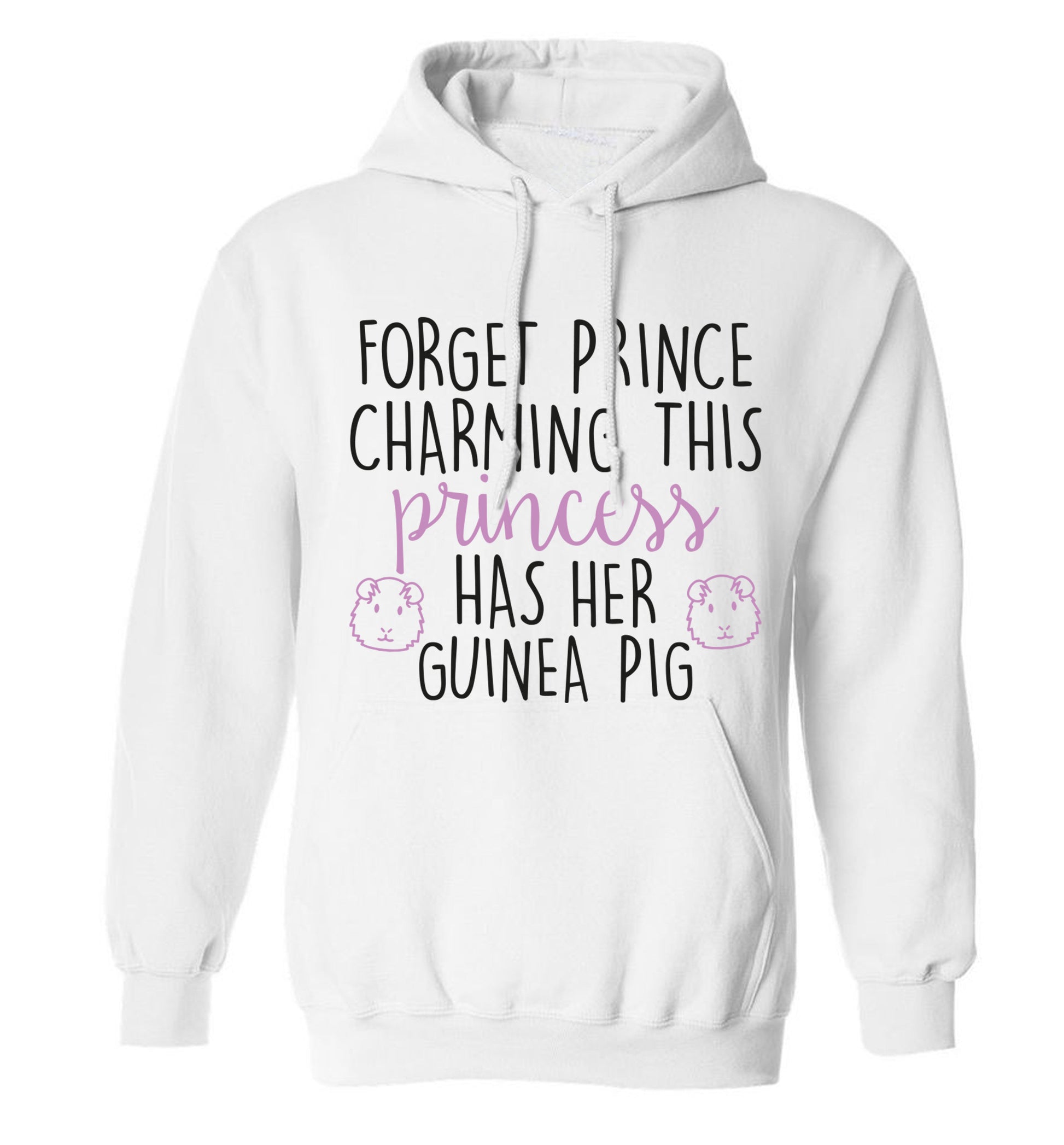 Forget prince charming, I have my guinea pig adults unisex white hoodie 2XL