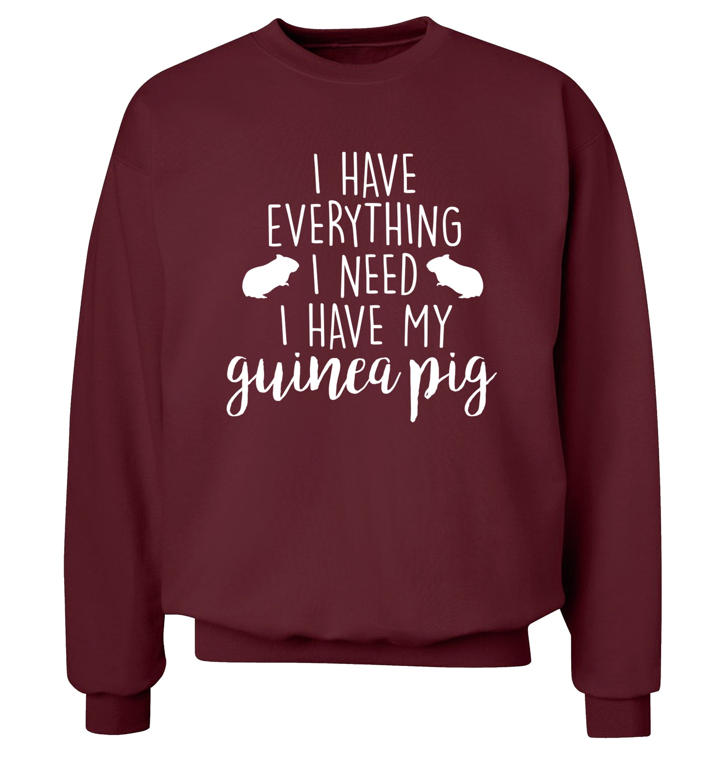 I have everything I need, I have my guinea pig Adult's unisex maroon  sweater 2XL