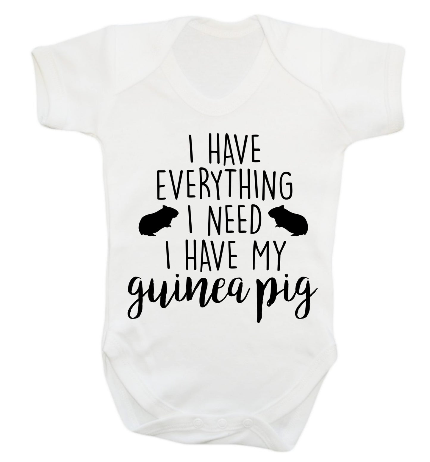 I have everything I need, I have my guinea pig Baby Vest white 18-24 months
