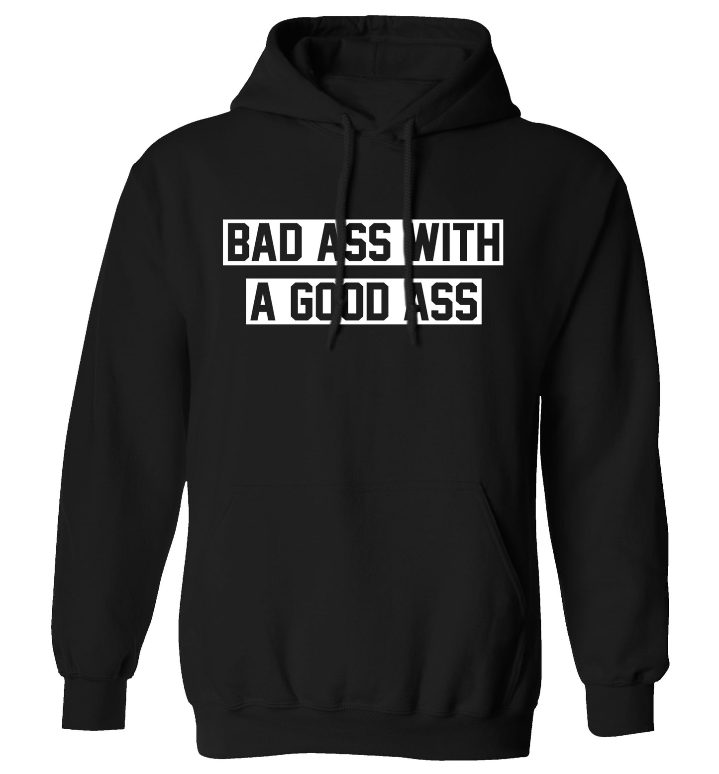 A bad ass with a good ass adults unisex black hoodie 2XL