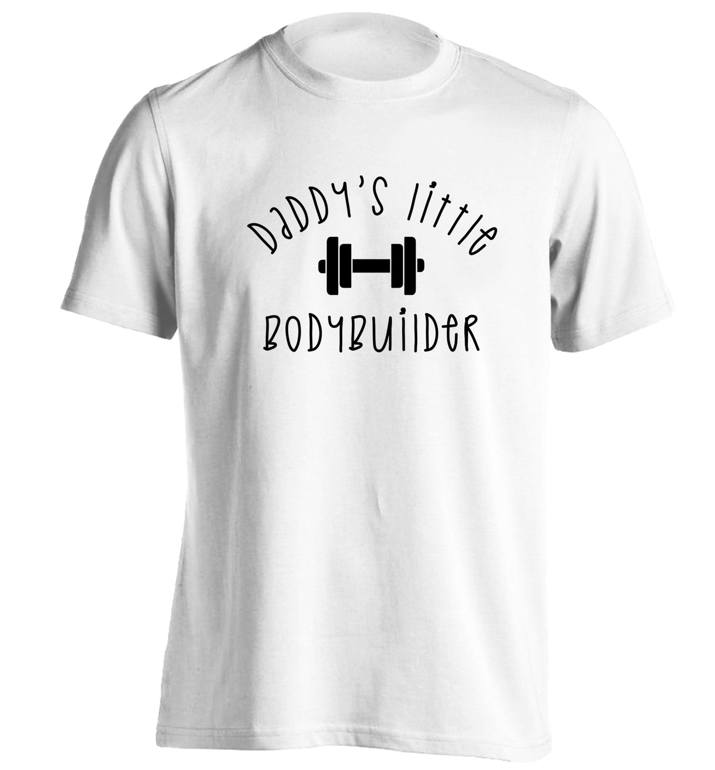 Daddy's little bodybuilder adults unisex white Tshirt 2XL