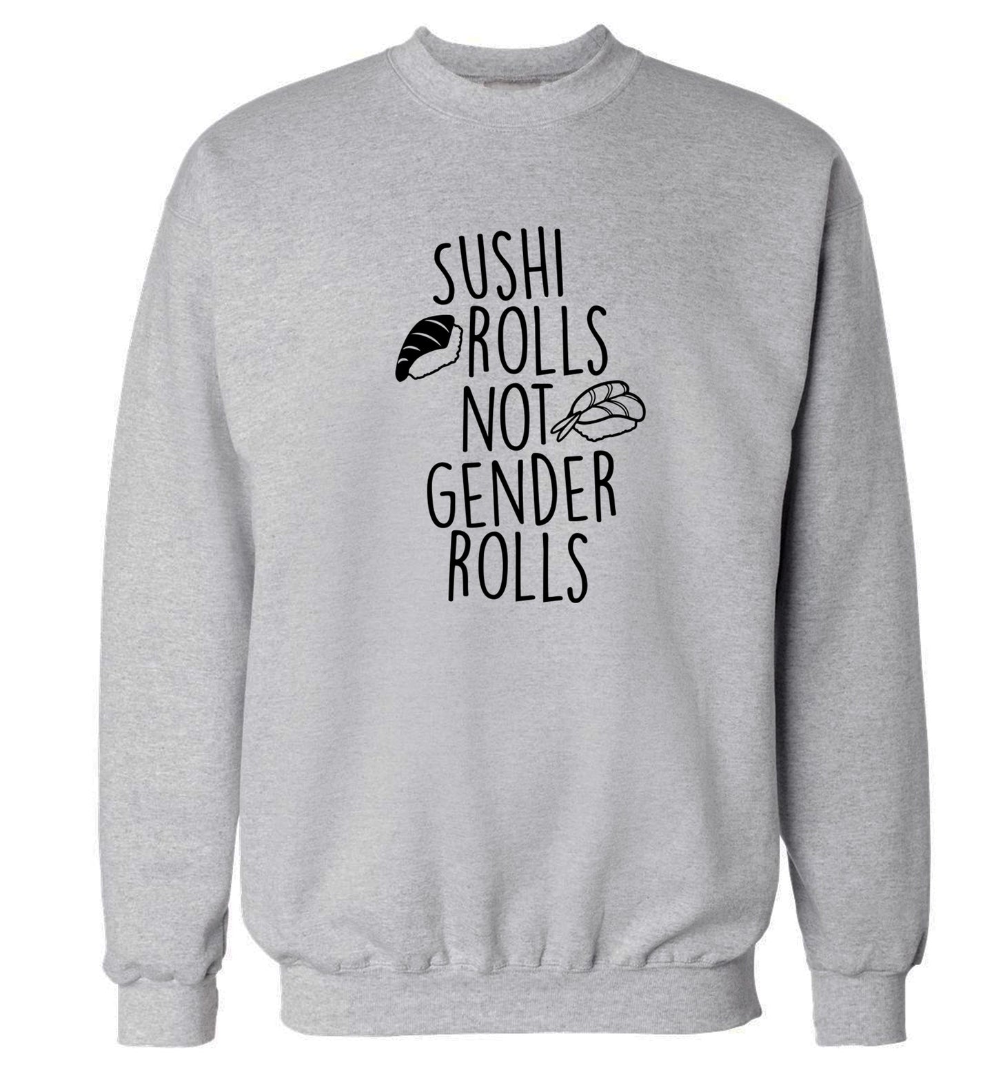 Sushi rolls not gender rolls Adult's unisex grey Sweater 2XL