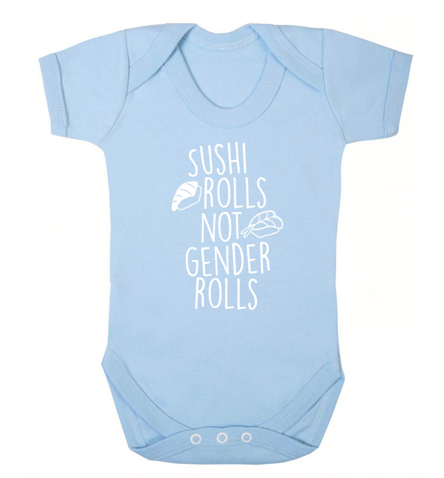 Sushi rolls not gender rolls Baby Vest pale blue 18-24 months
