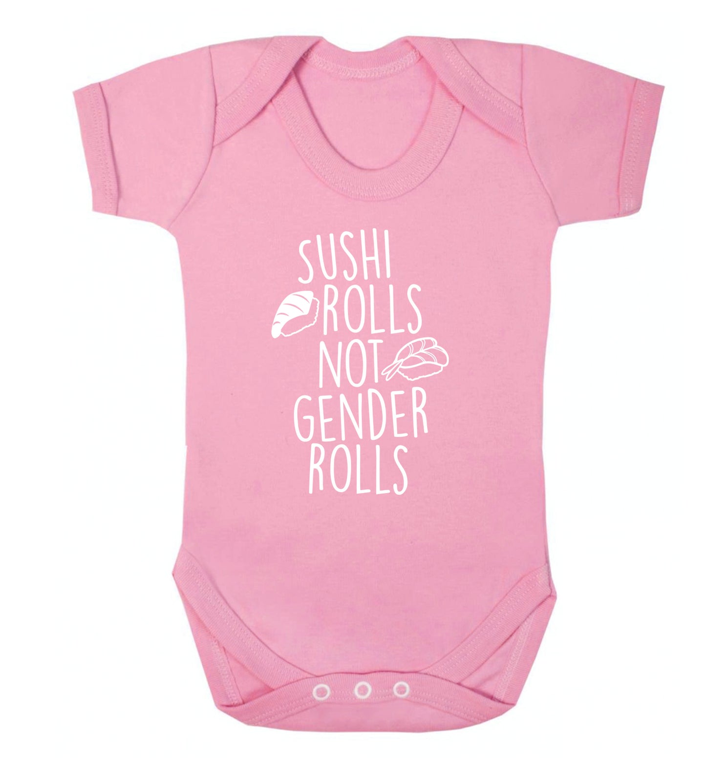 Sushi rolls not gender rolls Baby Vest pale pink 18-24 months