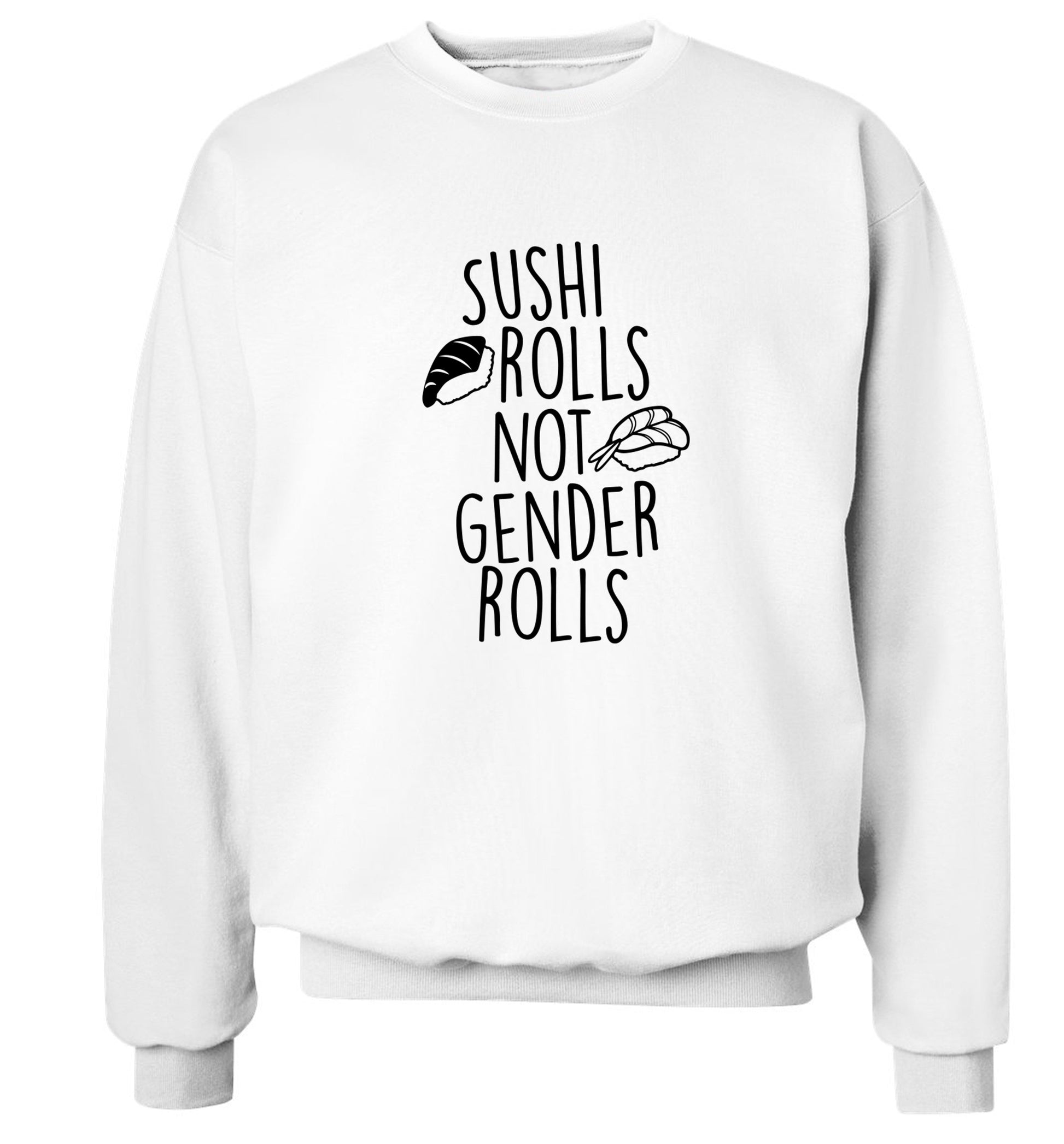 Sushi rolls not gender rolls Adult's unisex white Sweater 2XL