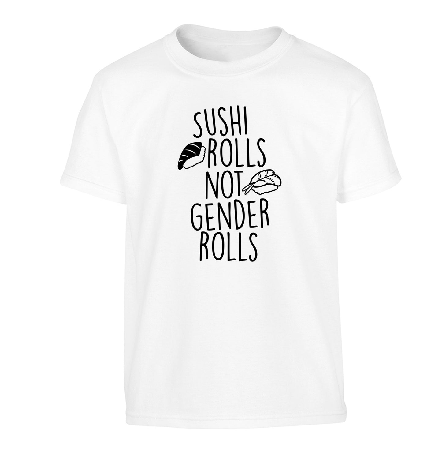 Sushi rolls not gender rolls Children's white Tshirt 12-14 Years