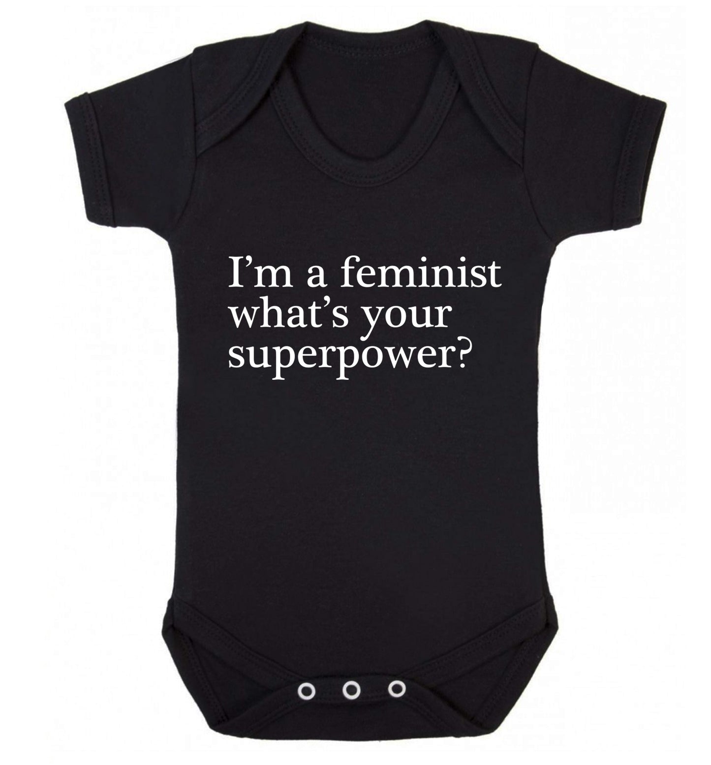 I'm a feminist what's your superpower? Baby Vest black 18-24 months