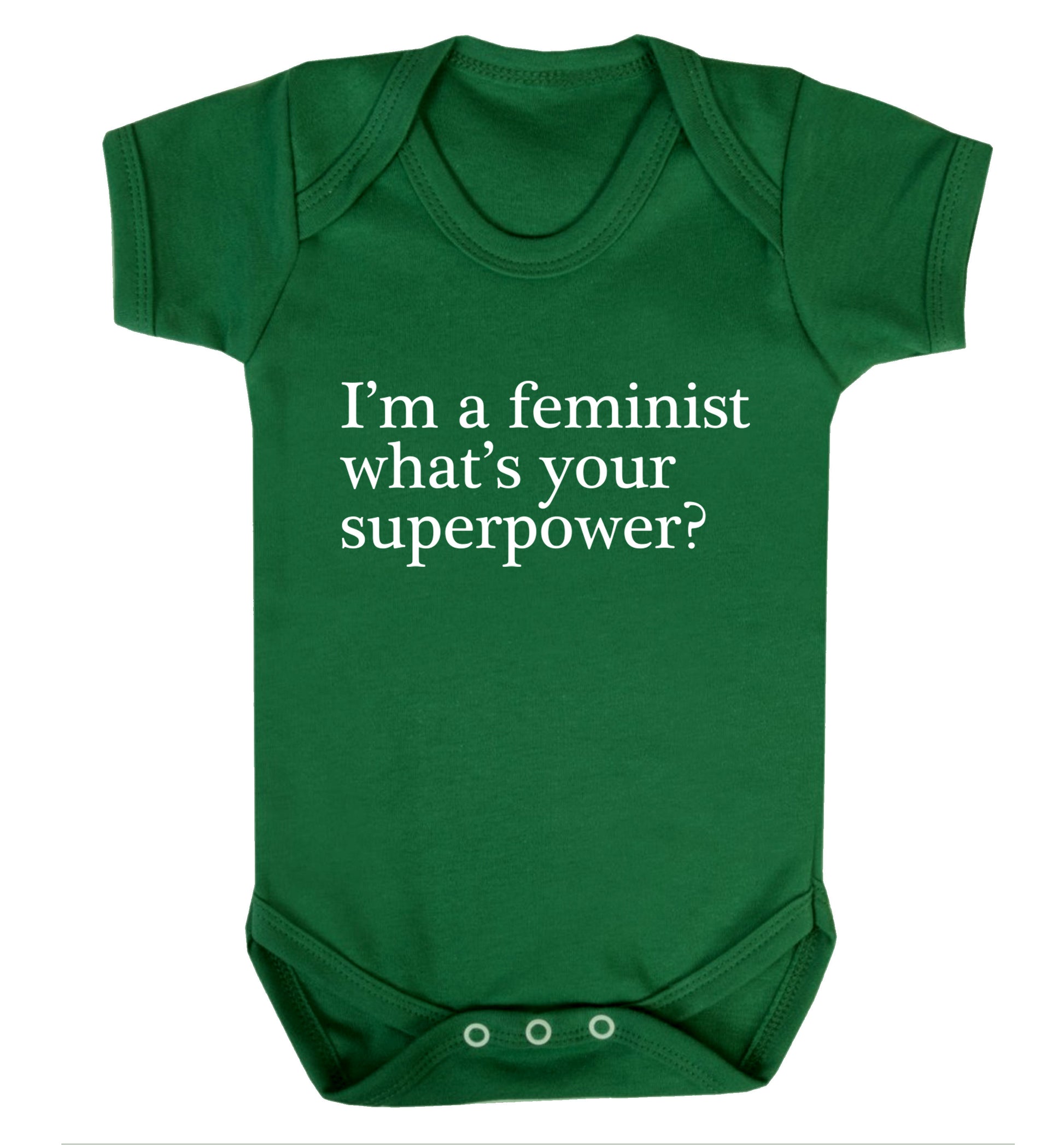 I'm a feminist what's your superpower? Baby Vest green 18-24 months