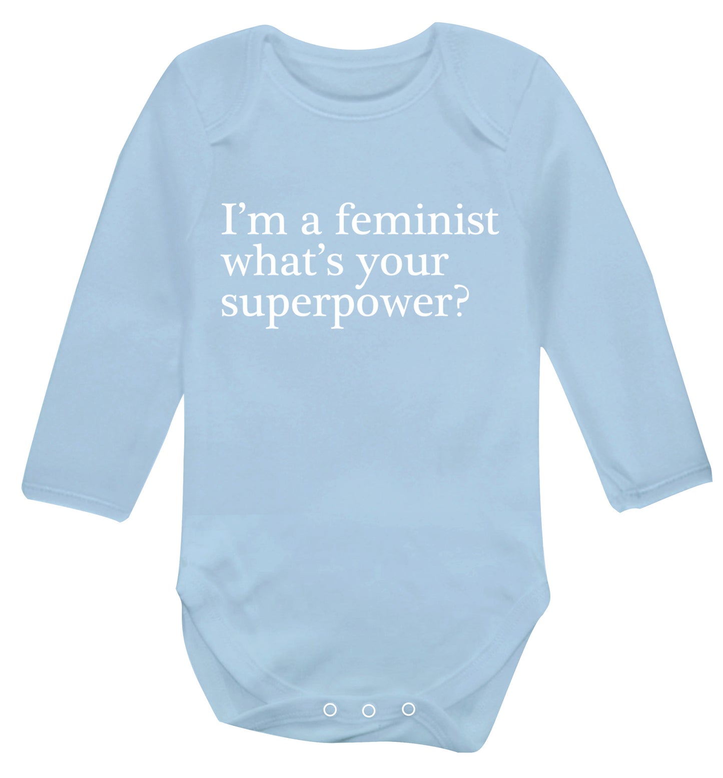 I'm a feminist what's your superpower? Baby Vest long sleeved pale blue 6-12 months