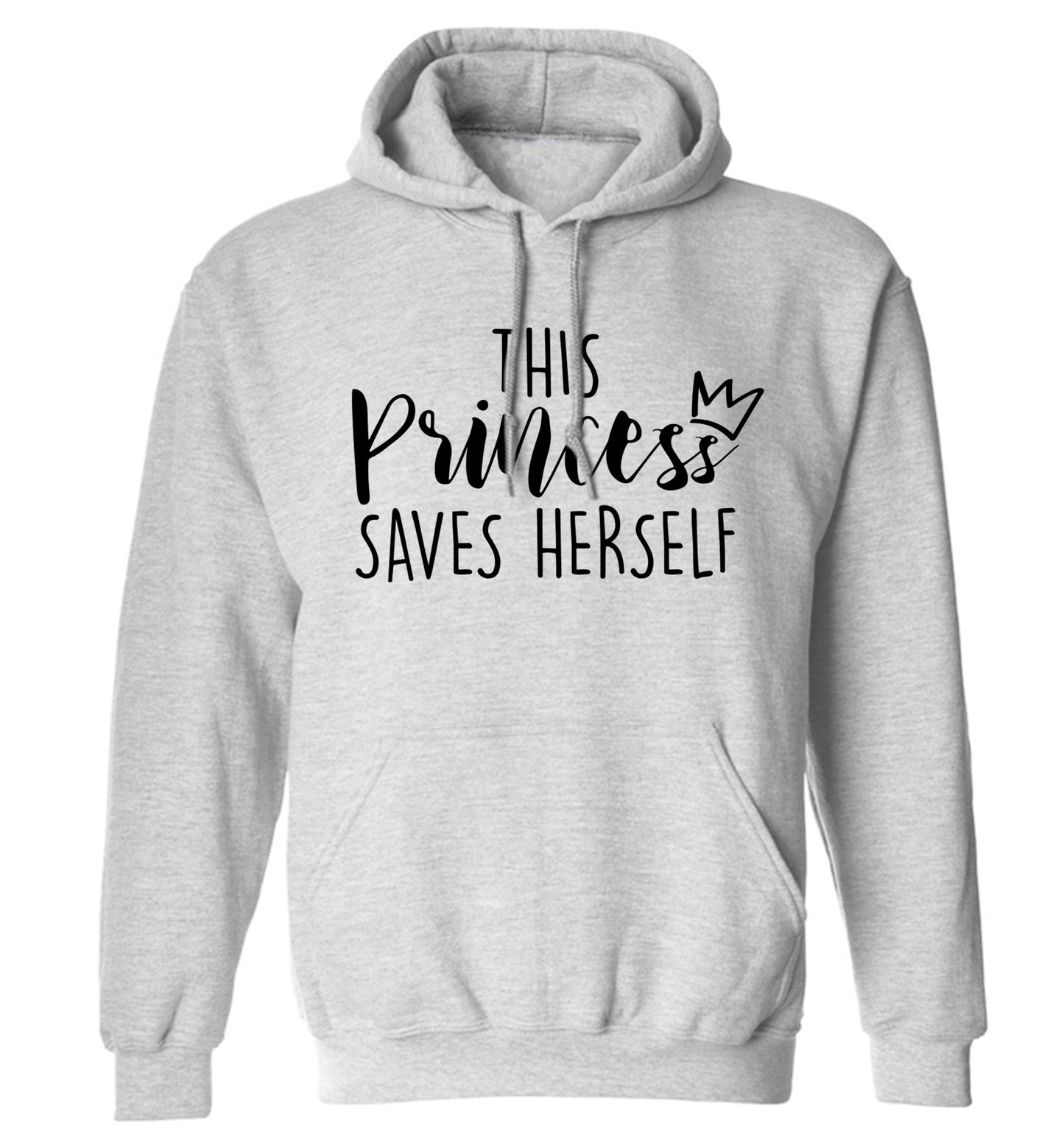 This princess saves herself adults unisex grey hoodie 2XL