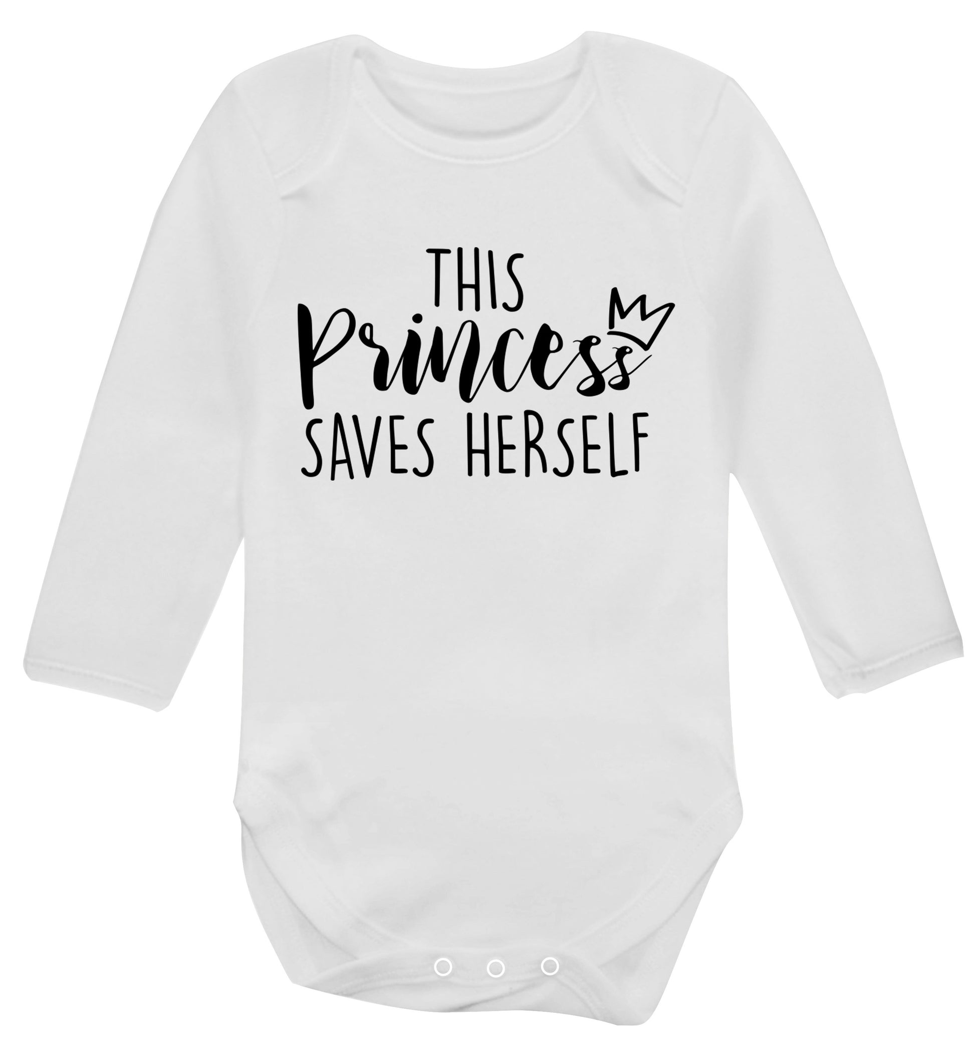 This princess saves herself Baby Vest long sleeved white 6-12 months