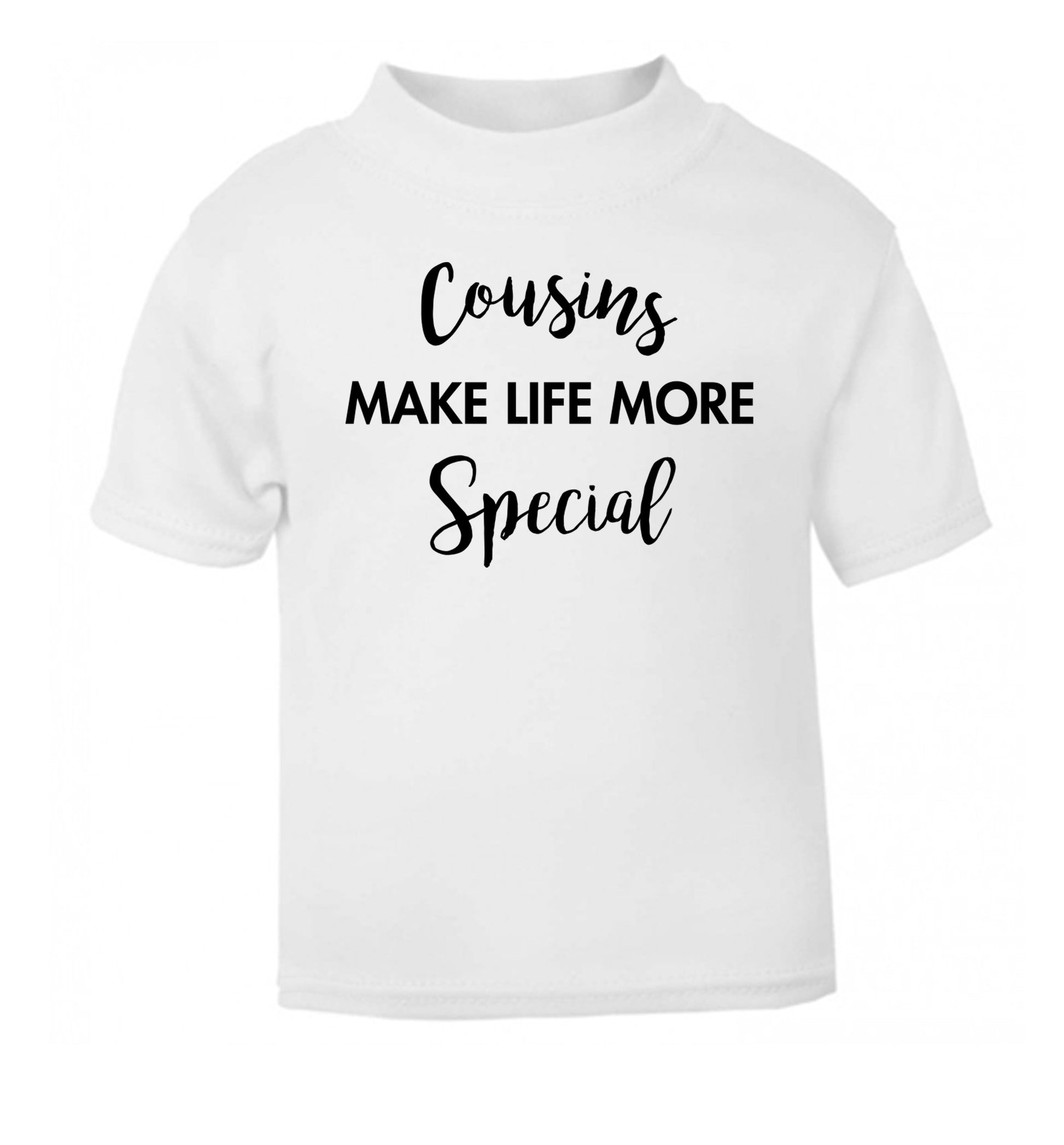 Cousins make life more special white Baby Toddler Tshirt 2 Years