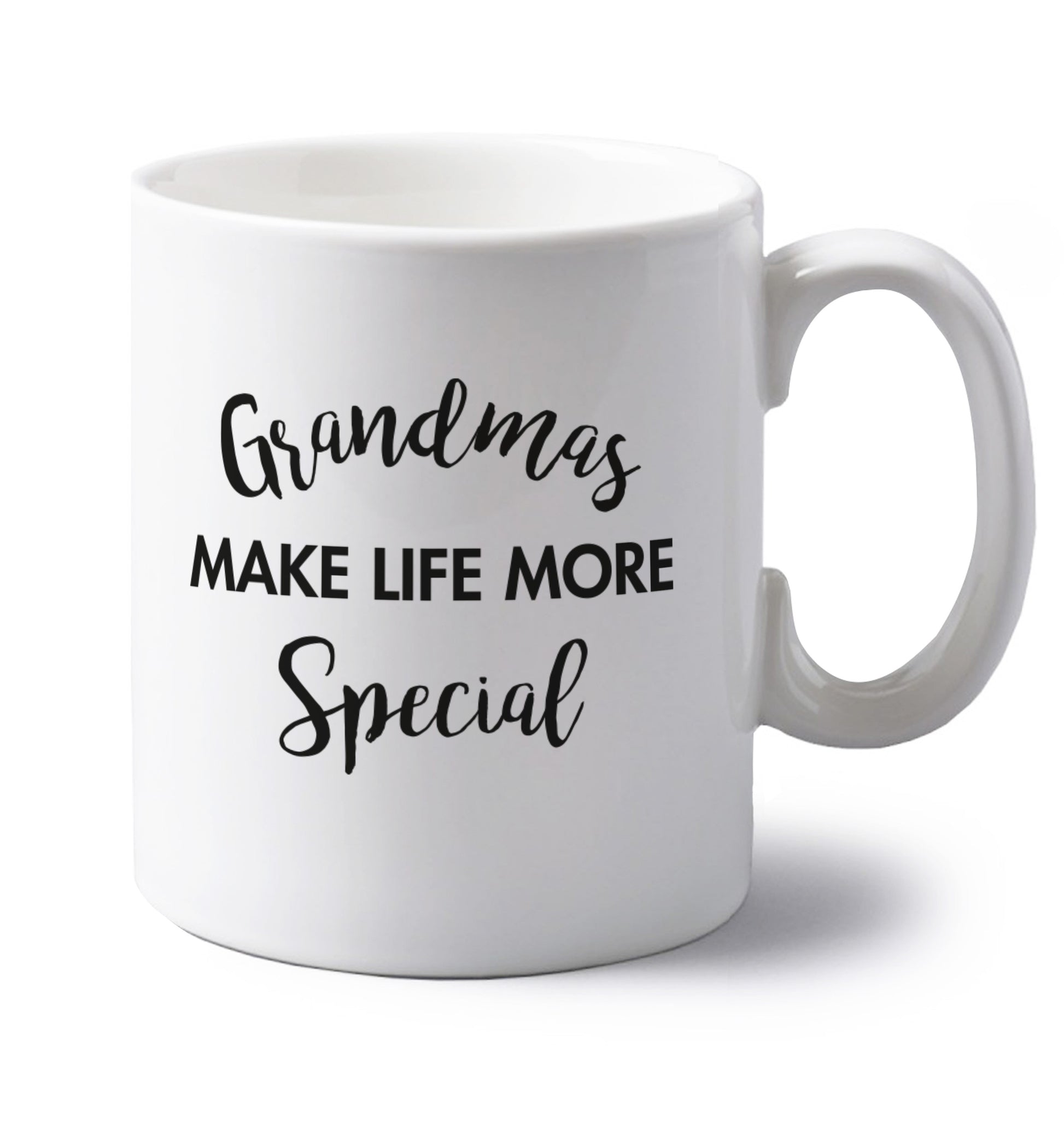Grandmas make life more special left handed white ceramic mug 