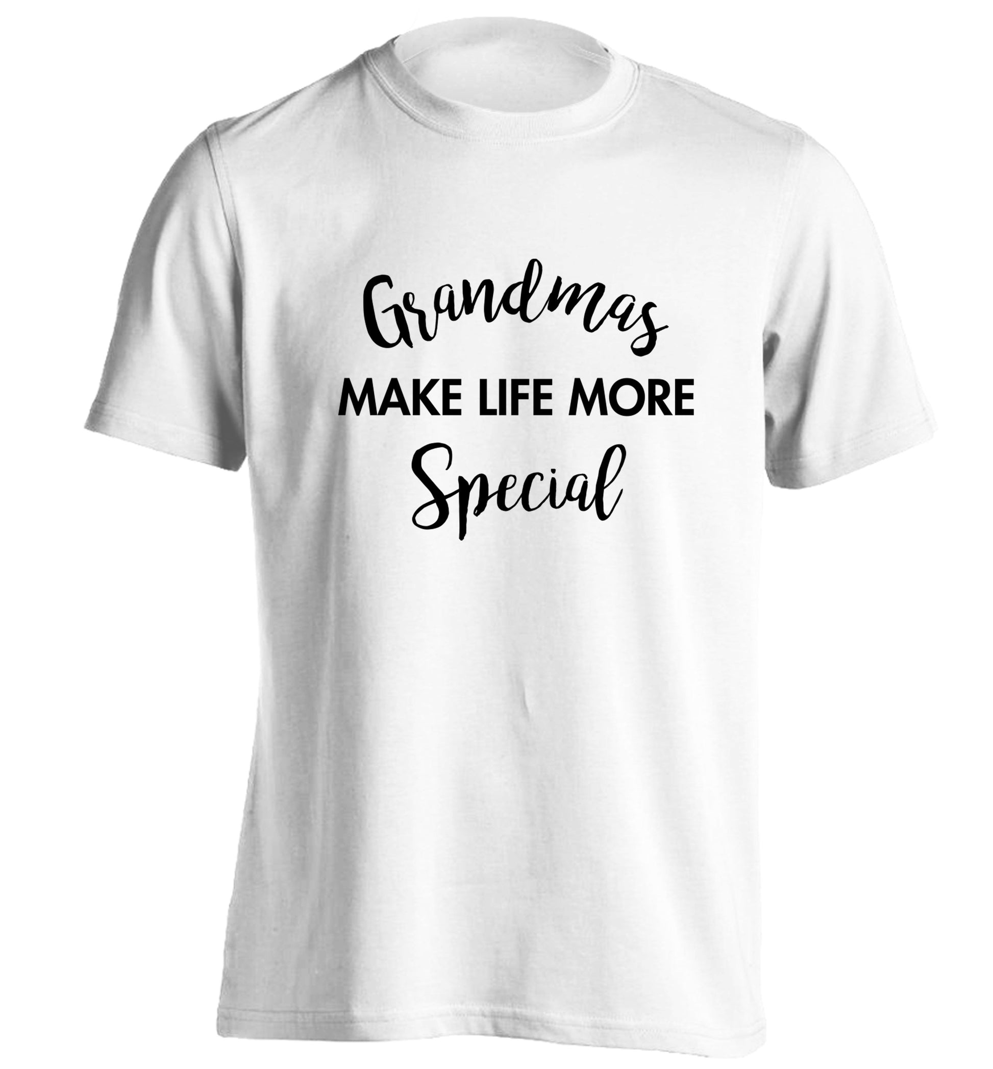 Grandmas make life more special adults unisex white Tshirt 2XL
