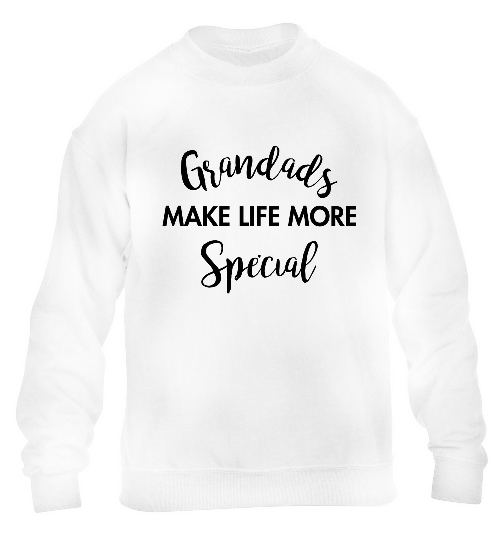 Grandads make life more special children's white sweater 12-14 Years