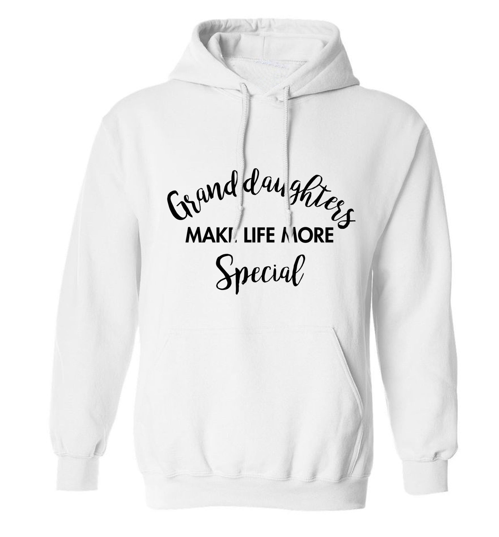 Granddaughters make life more special adults unisex white hoodie 2XL