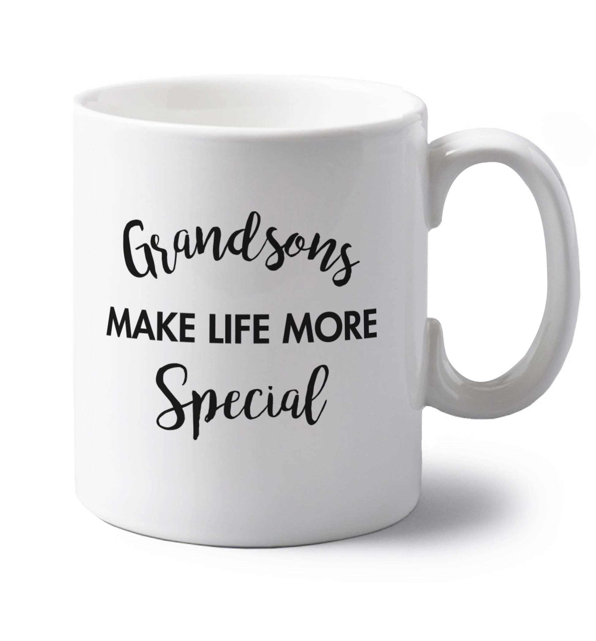 Grandsons make life more special left handed white ceramic mug 
