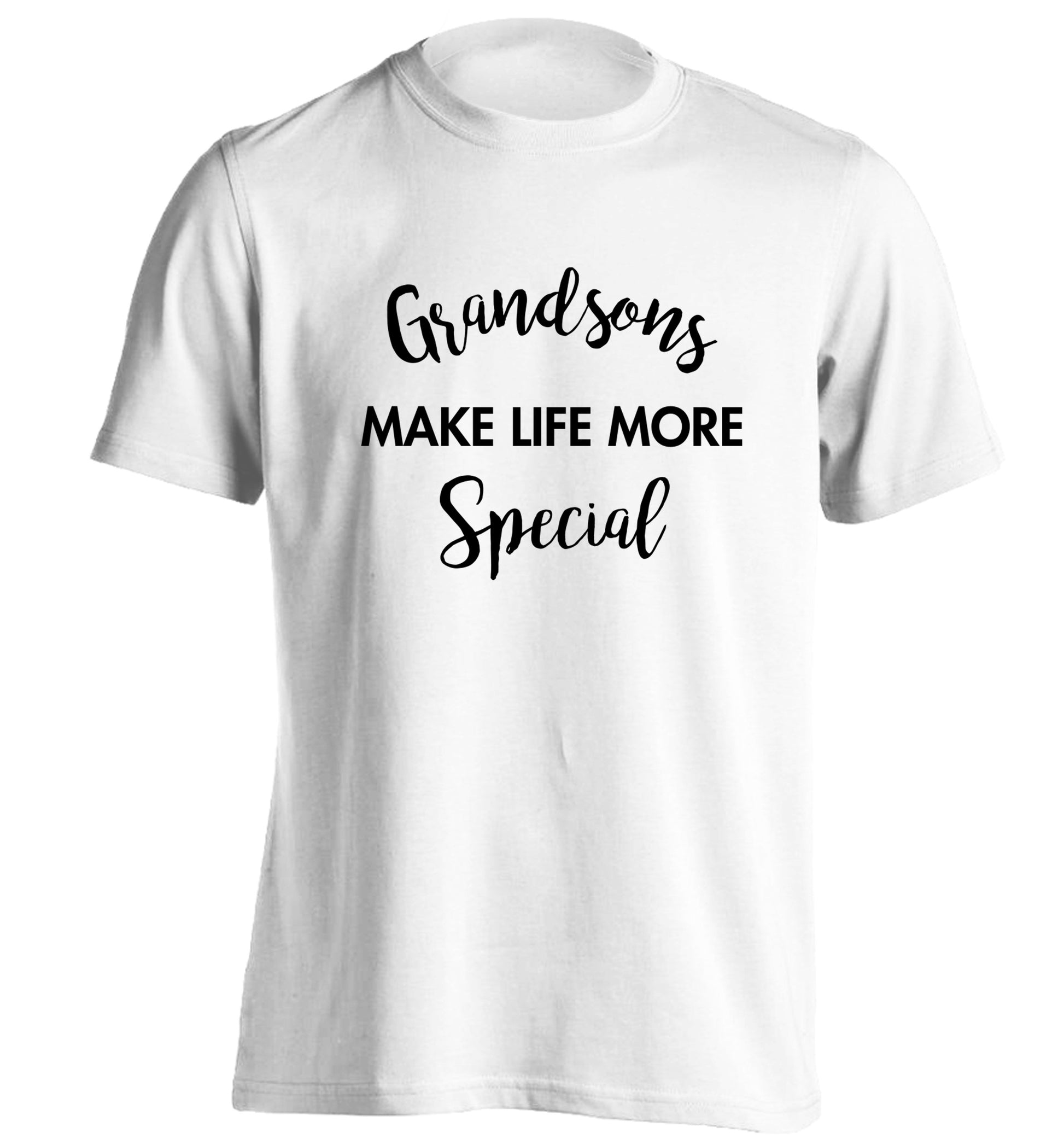 Grandsons make life more special adults unisex white Tshirt 2XL
